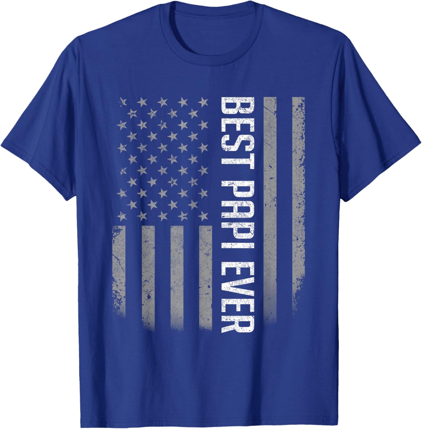 American Flag Dad Shirt Gift Father's day Best Papi Ever T-Shirt - T-Shirt | Royal