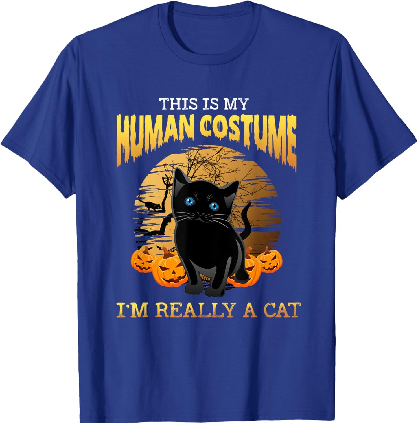This Is My Human Costume I'm Really A Cat Black Halloween T-Shirt - T-Shirt | Royal
