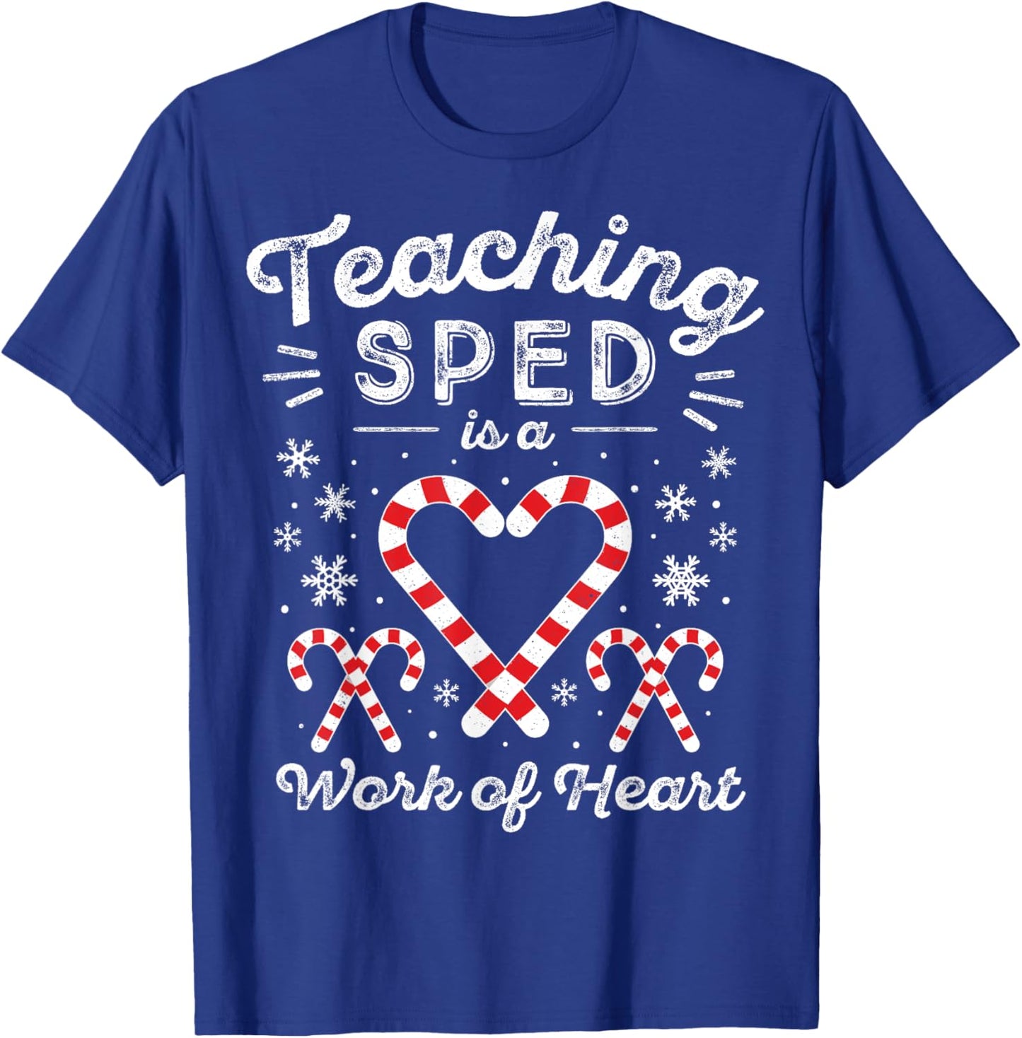 Special Ed Christmas Candy Cane | Work of Heart SPED Teacher T-Shirt - T-Shirt | Royal