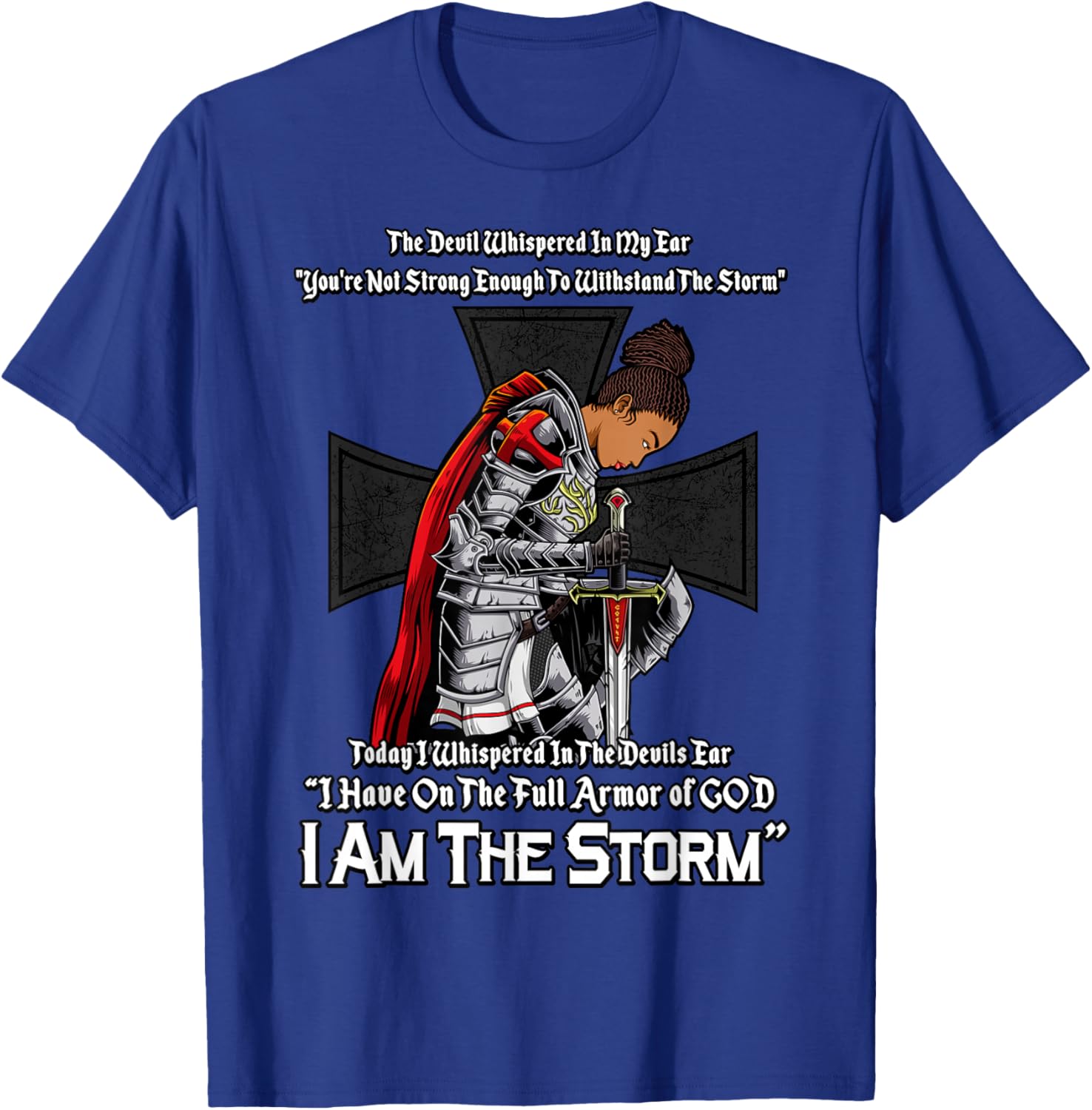 Christian Black Girl Woman African American I Am The Storm T-Shirt - T-Shirt | Royal