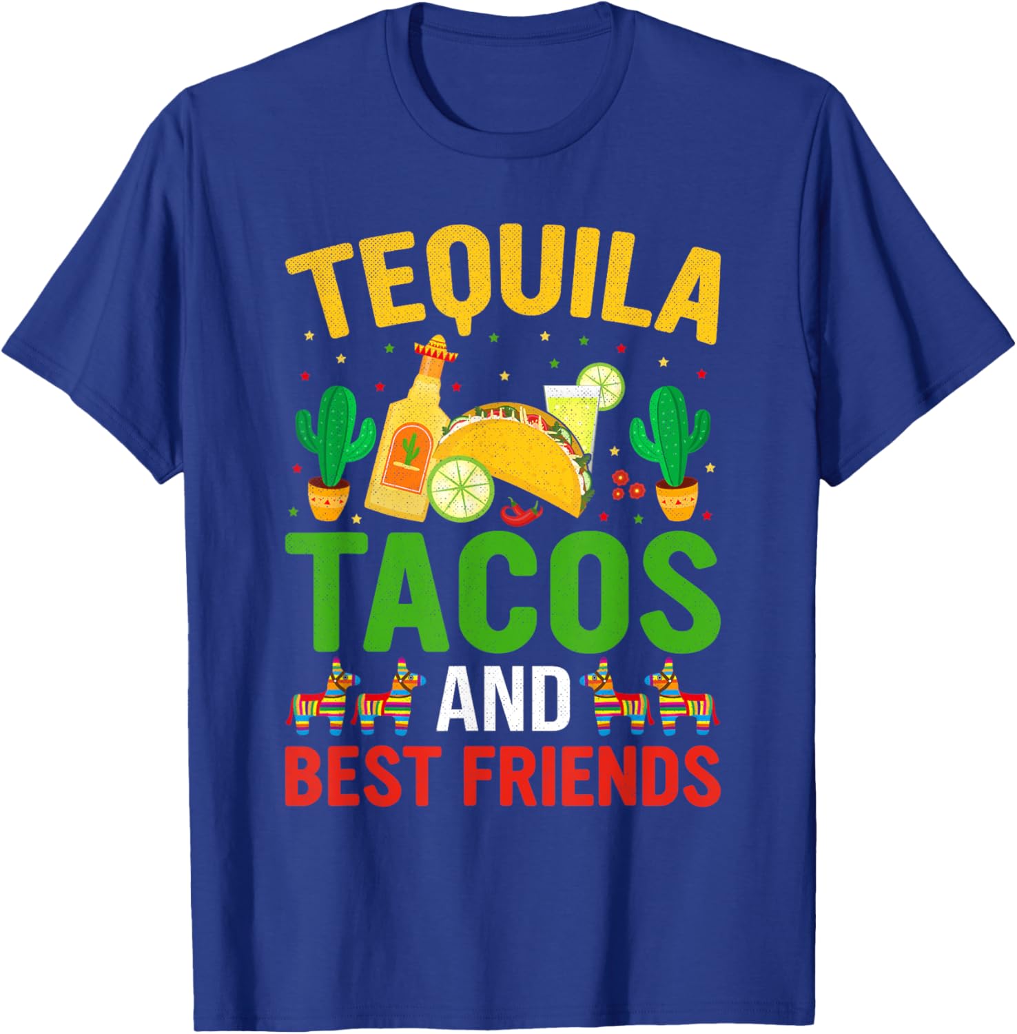 Funny Cinco De Mayo Mexican Tequila Tacos and Friends T-Shirt - T-Shirt | Royal