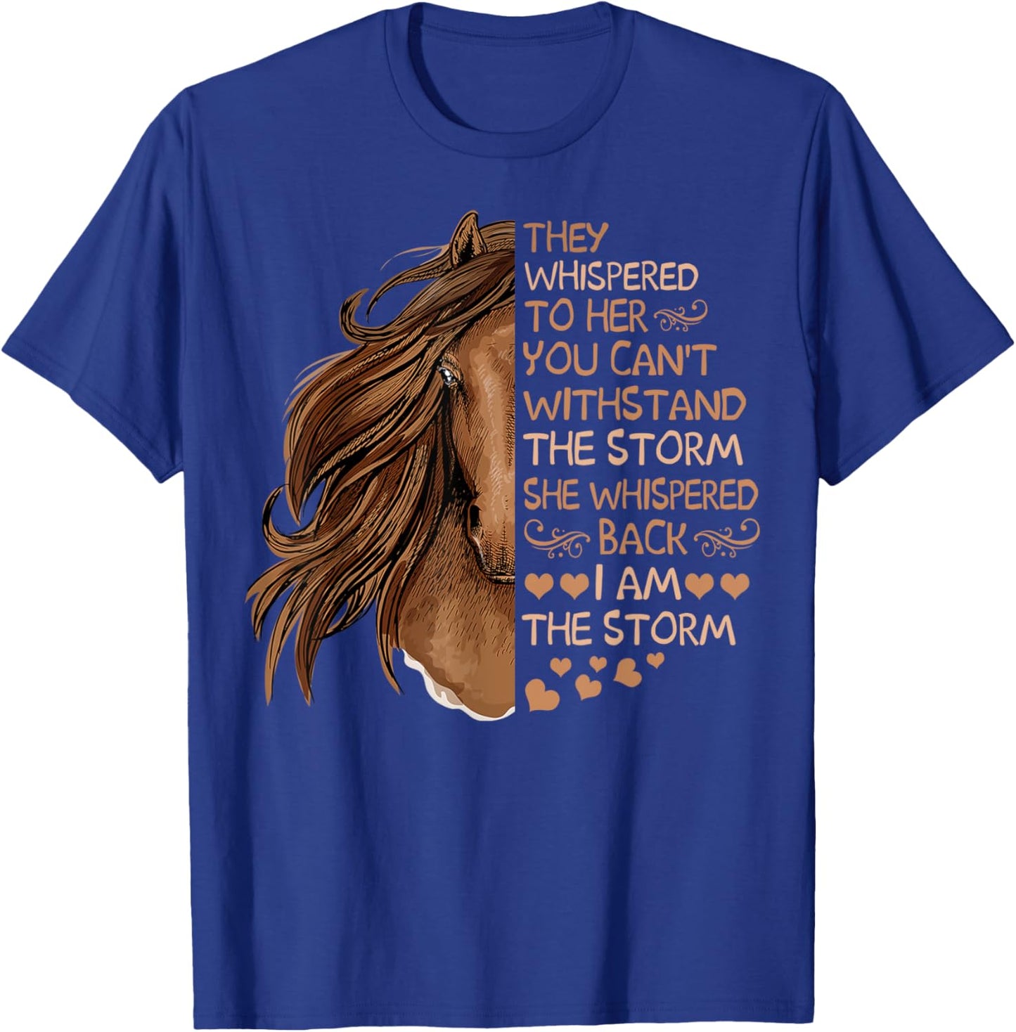 She Whispered Back I Am The Storm Riding Horse Girls Women T-Shirt - T-Shirt | Royal
