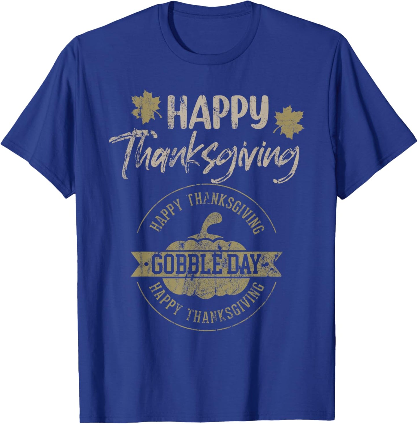 Thanksgiving Shirts - Fall Fashion Gobble Day T-Shirt - T-Shirt | Royal