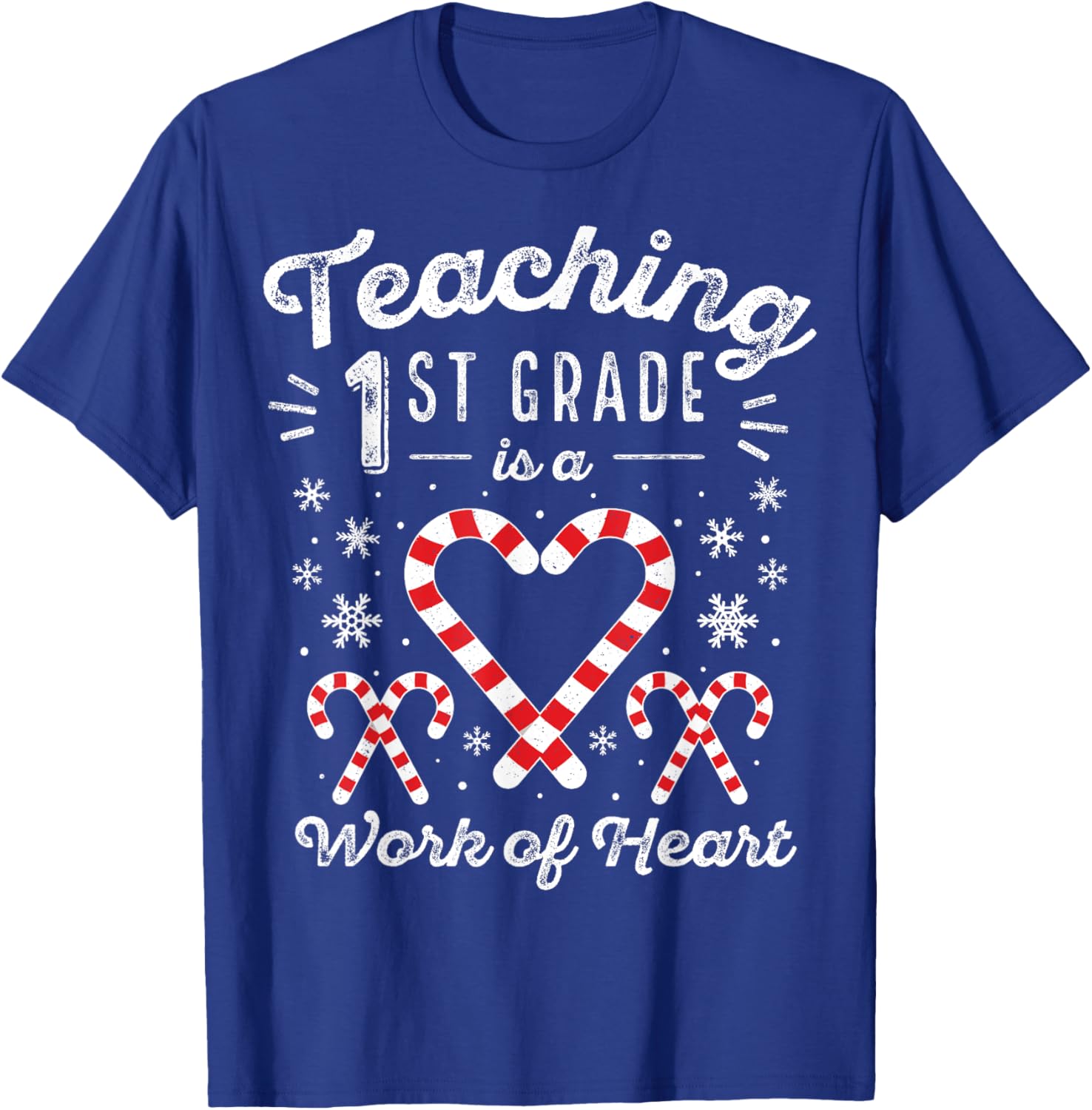 Christmas Candy Cane Work of Heart | First 1st Grade Teacher Men Women Kids T-Shirt - T-Shirt | Royal