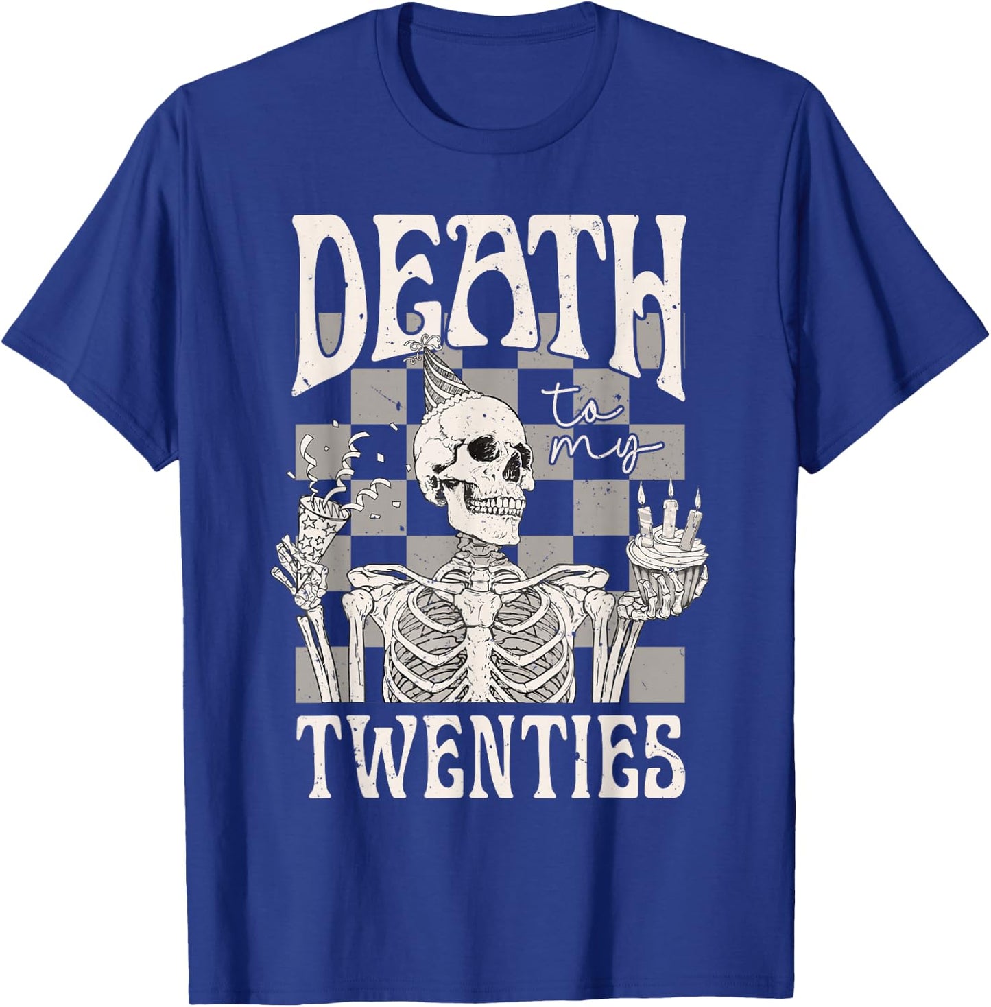Death To My Twenties Funny R.I.P 20s Birthday T-Shirt - T-Shirt | Royal