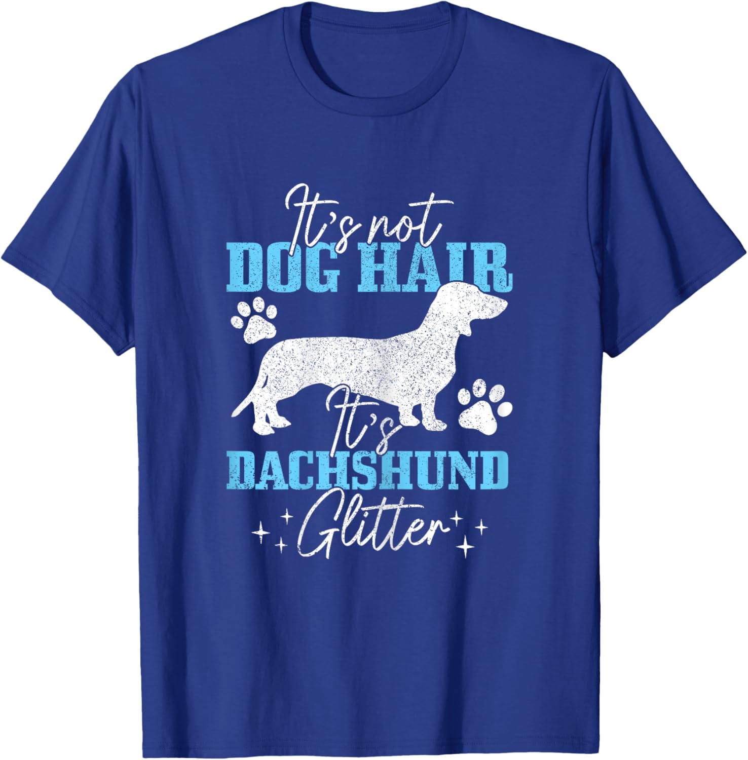 It's Not Dog Hair Dachshund Glitter Funny Wiener Dog Doxie T-Shirt - T-Shirt | Royal