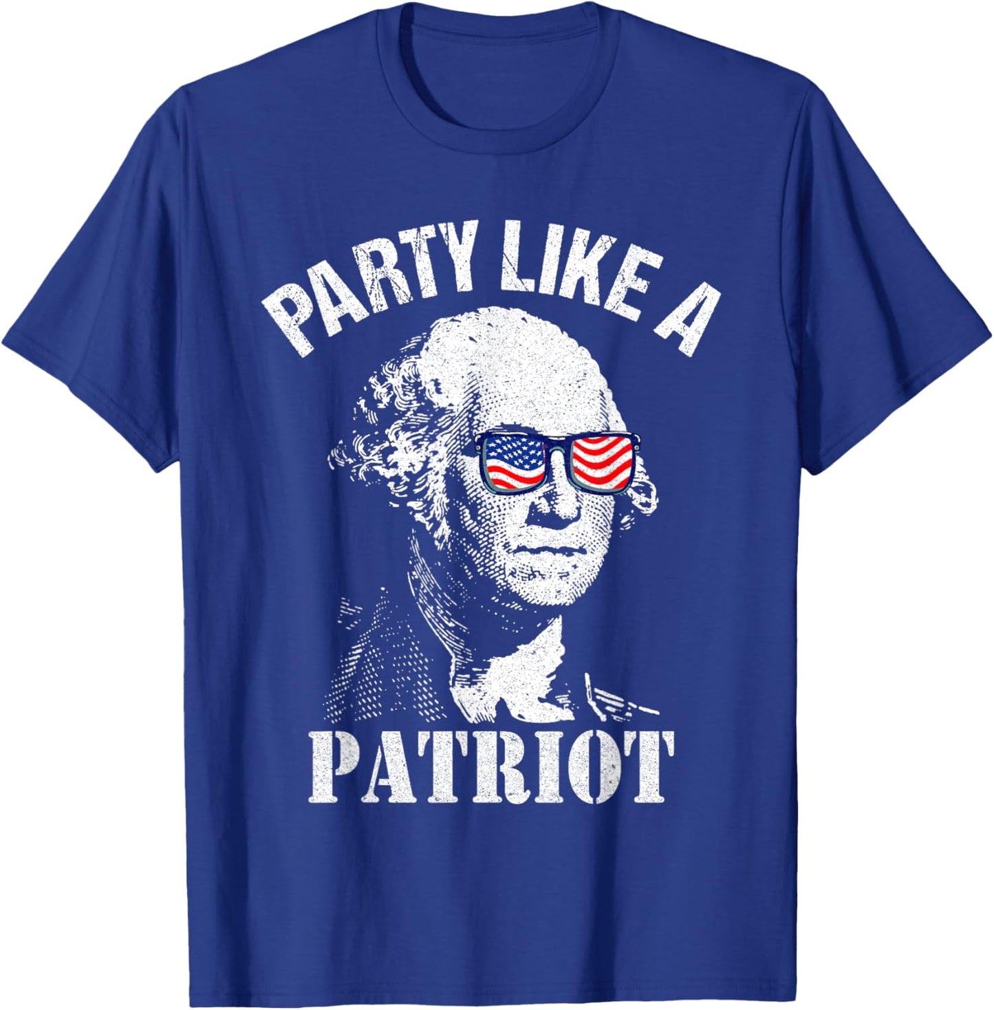 Party Like A Patriot Washington USA Flag Funny 4th of July T-Shirt - T-Shirt | Royal