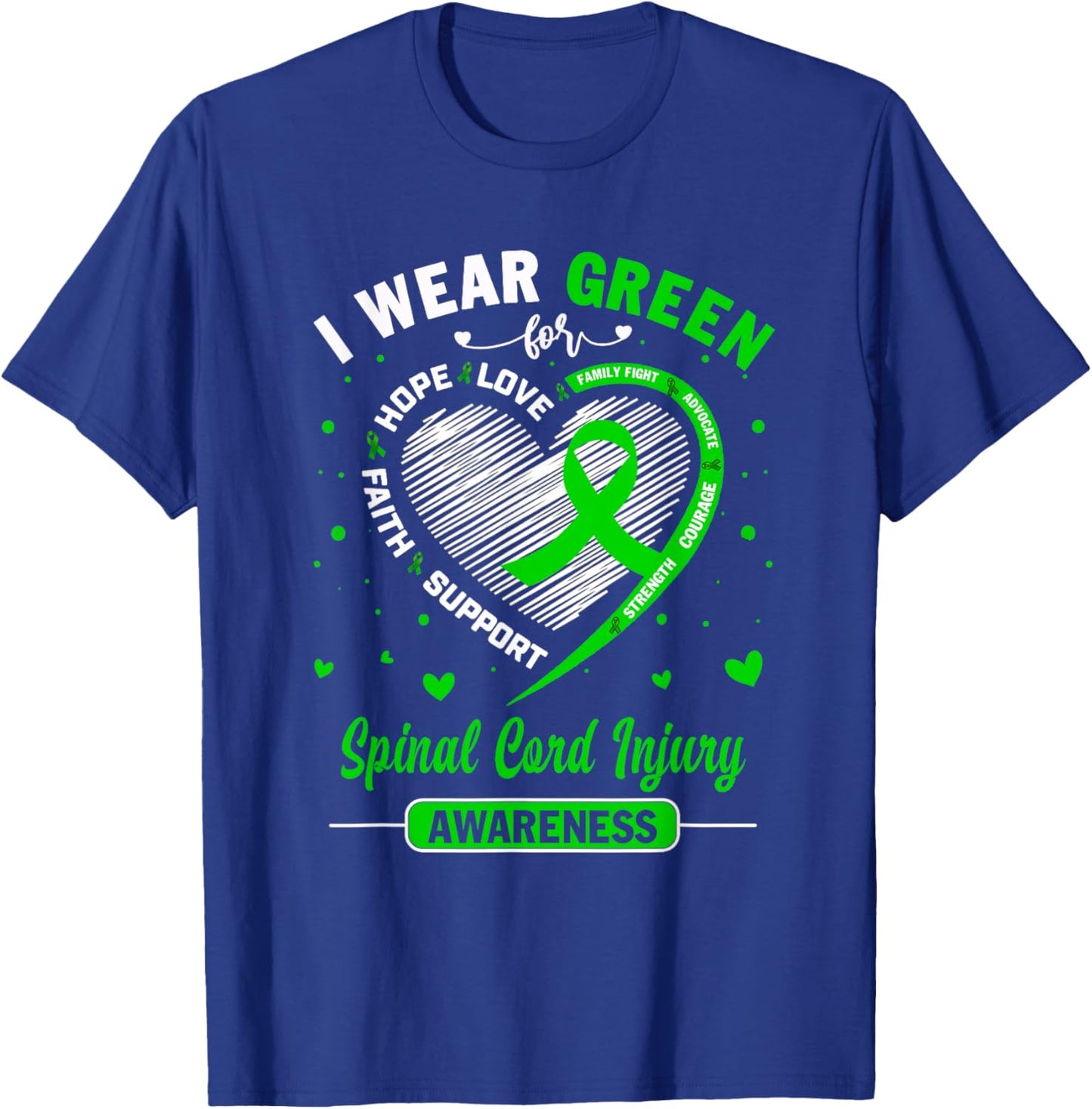 I Wear Green For Spinal Cord Injury Awareness Ribbon T-Shirt - T-Shirt | Royal