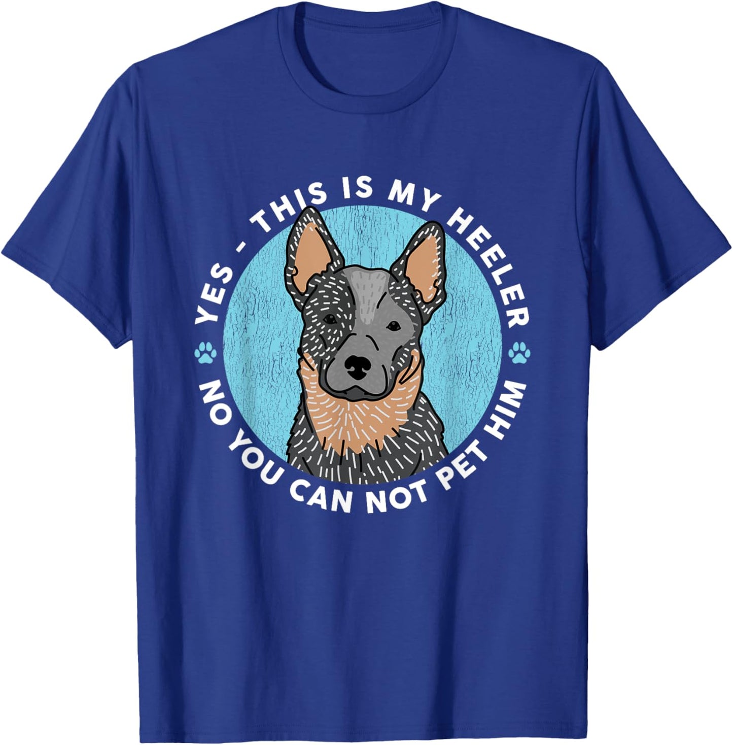 Australian Cattle Dog Heeler | This Is My Heeler Men Women T-Shirt - T-Shirt | Royal