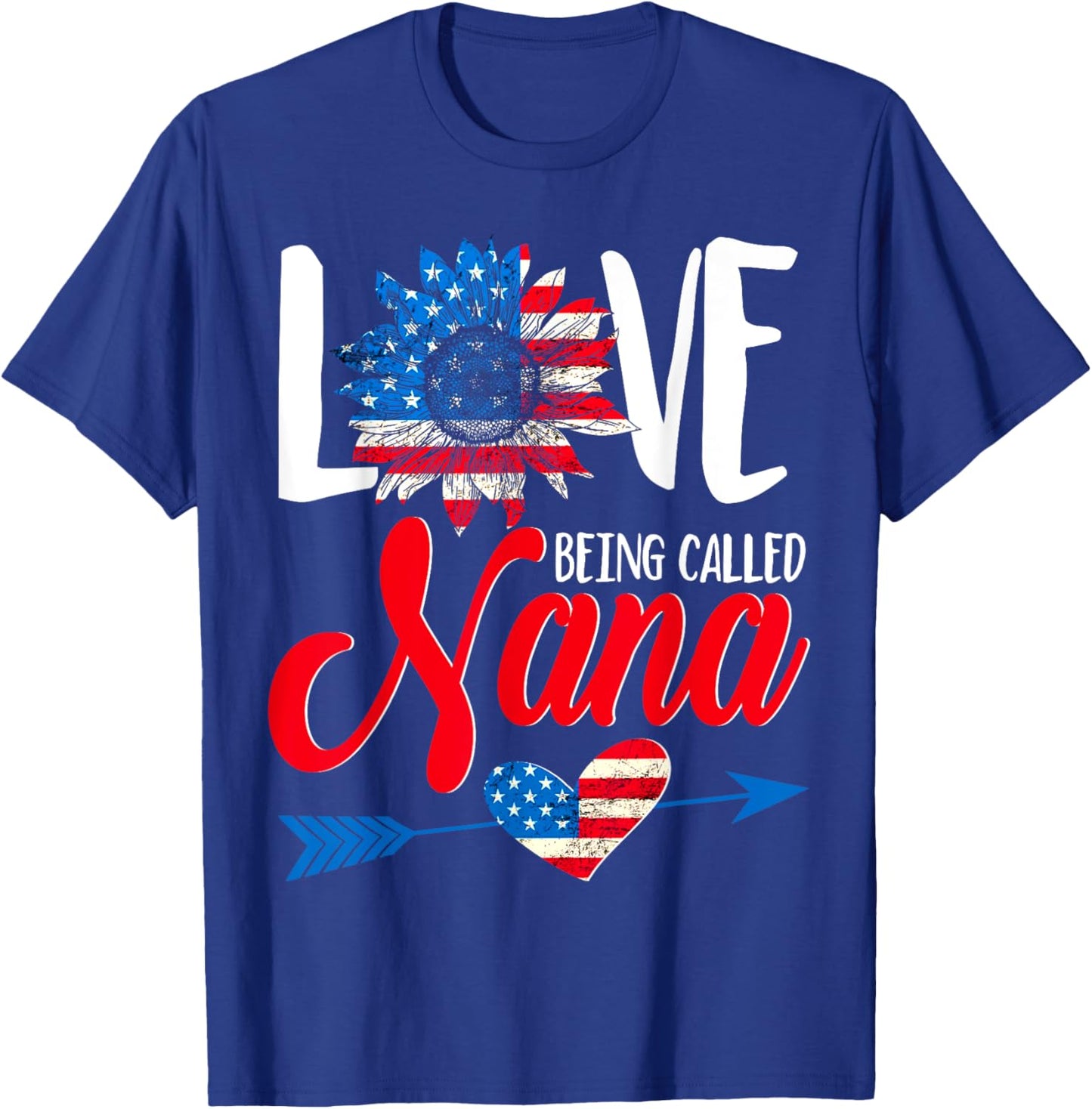 I Love Being Called Nana Sunflower American Flag July 4th T-Shirt - T-Shirt | Royal