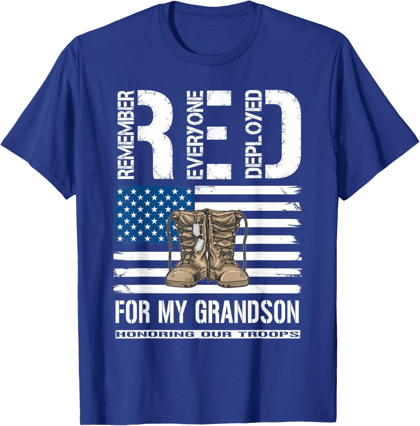Remember Everyone Deployed RED Friday For My Grandson T-Shirt - T-Shirt | Royal
