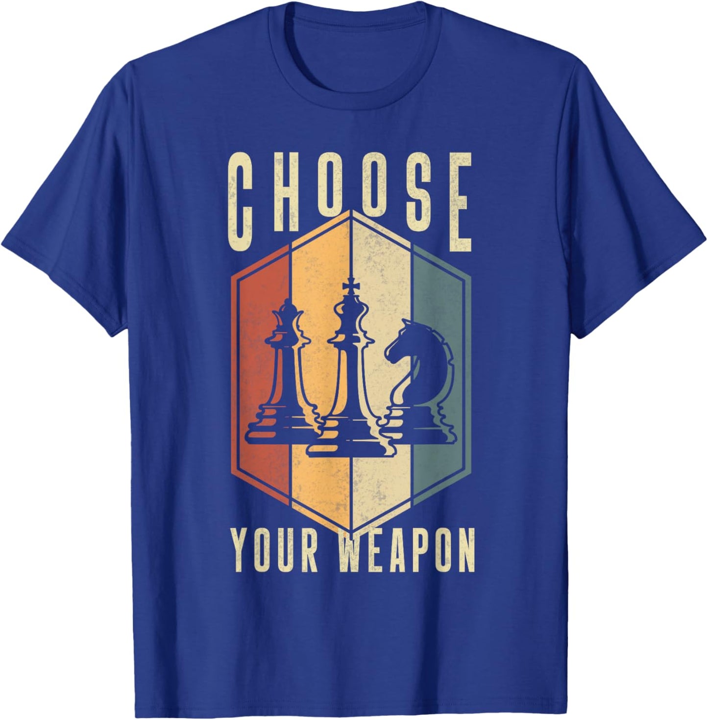 Choose Your Weapon Gag Chess Gifts Chess Players T-Shirt - T-Shirt | Royal
