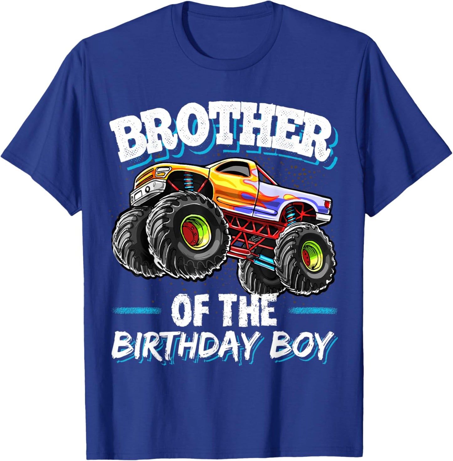 Brother of the Birthday Boy Monster Truck Birthday T-Shirt - T-Shirt | Royal