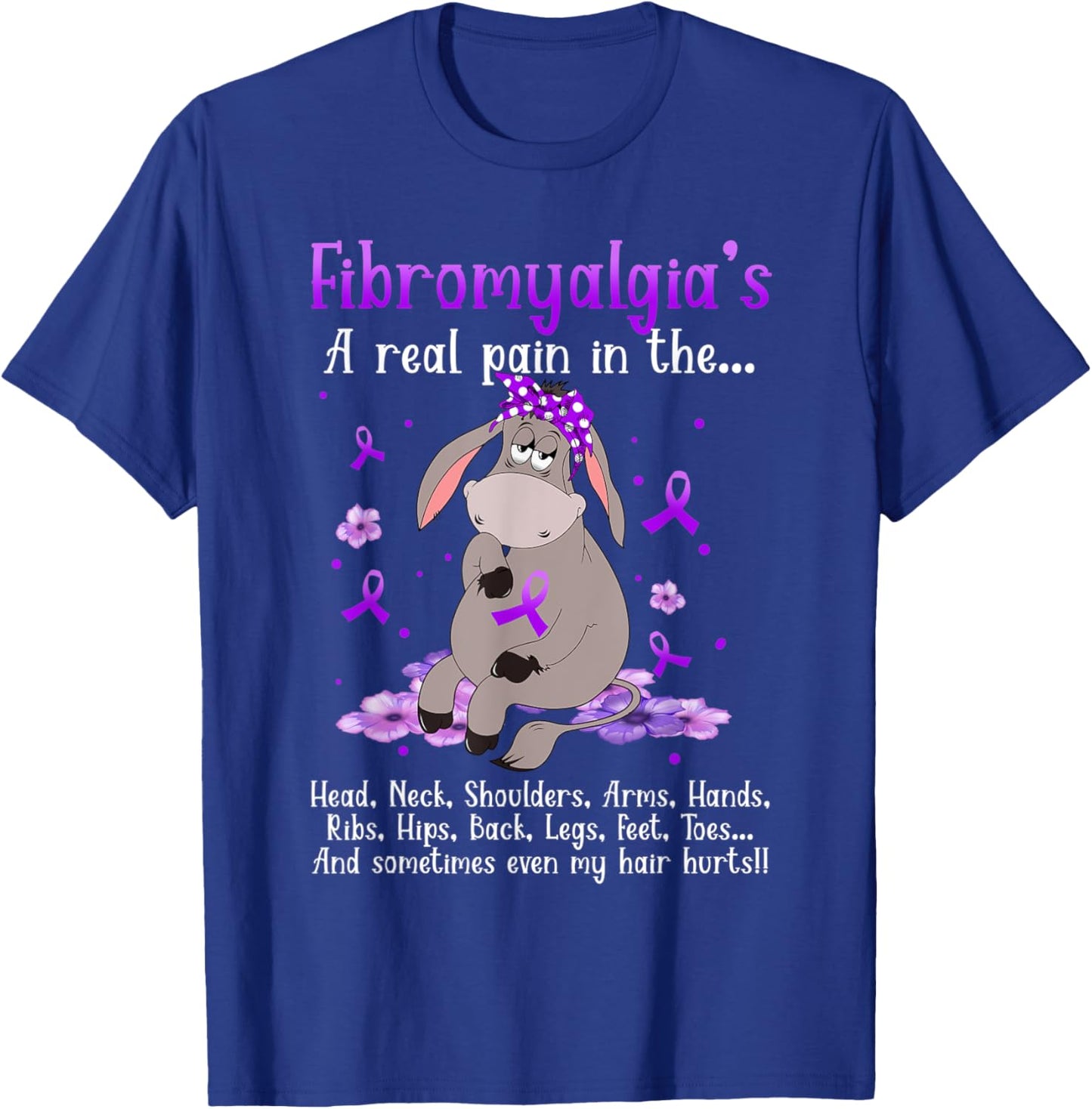 Fibromyalgia Donkey Fibromyalgia's A Real Pain In the Head T-Shirt - T-Shirt | Royal