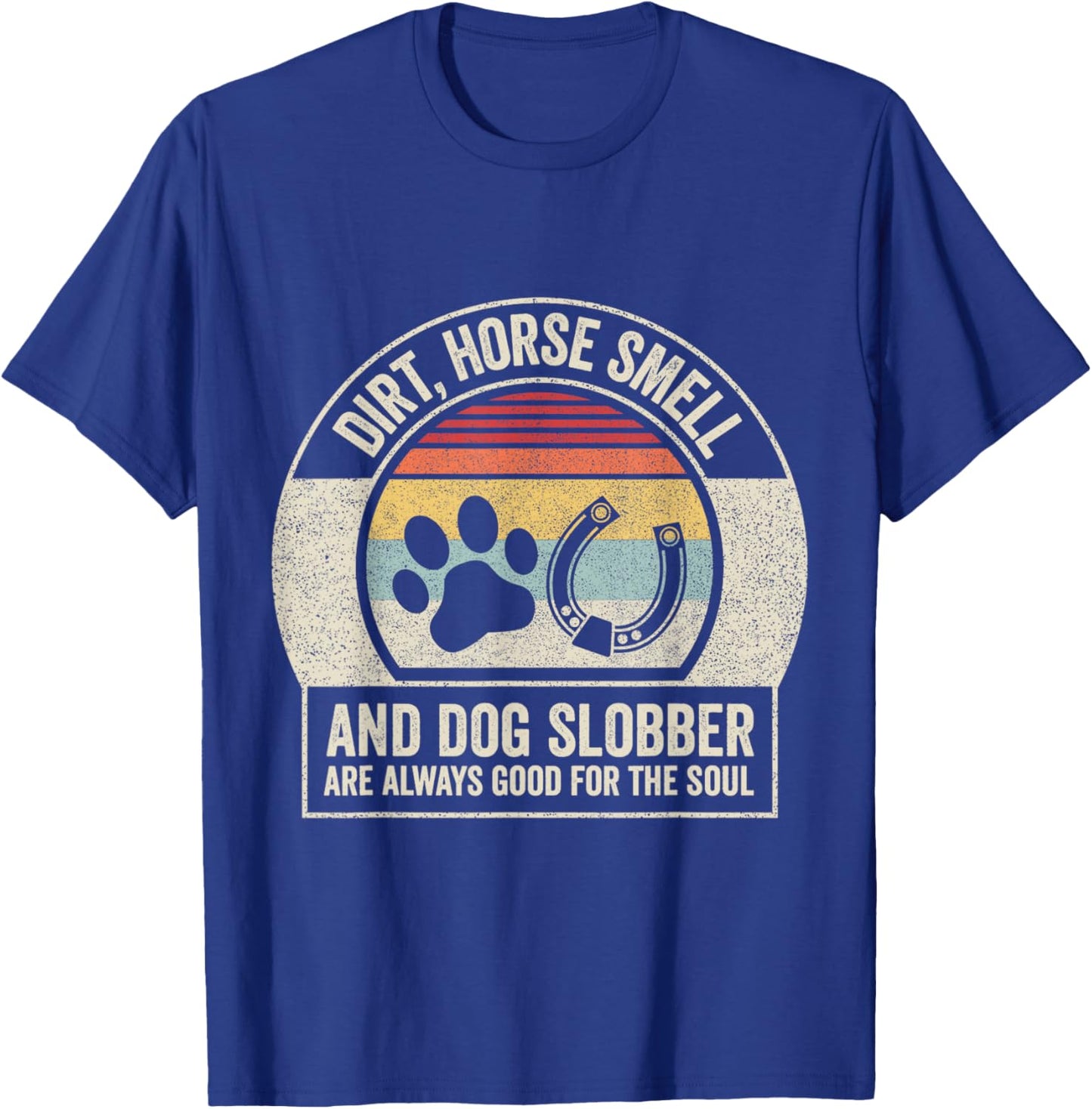 Retro Vintage Horse Smell And Dog Slobber Women T-Shirt - T-Shirt | Royal