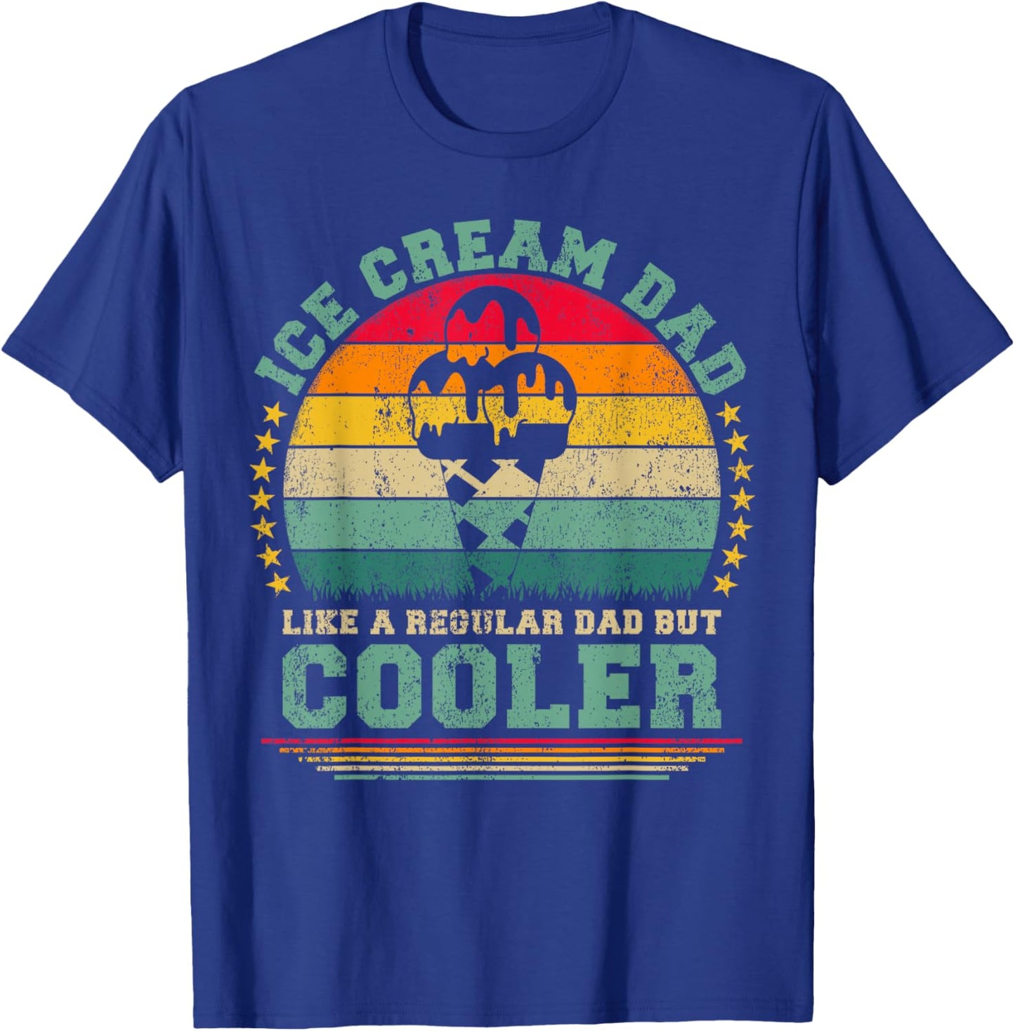Ice Cream Dad Like A Regular Dad But Cooler Father's Day T-Shirt - T-Shirt | Royal