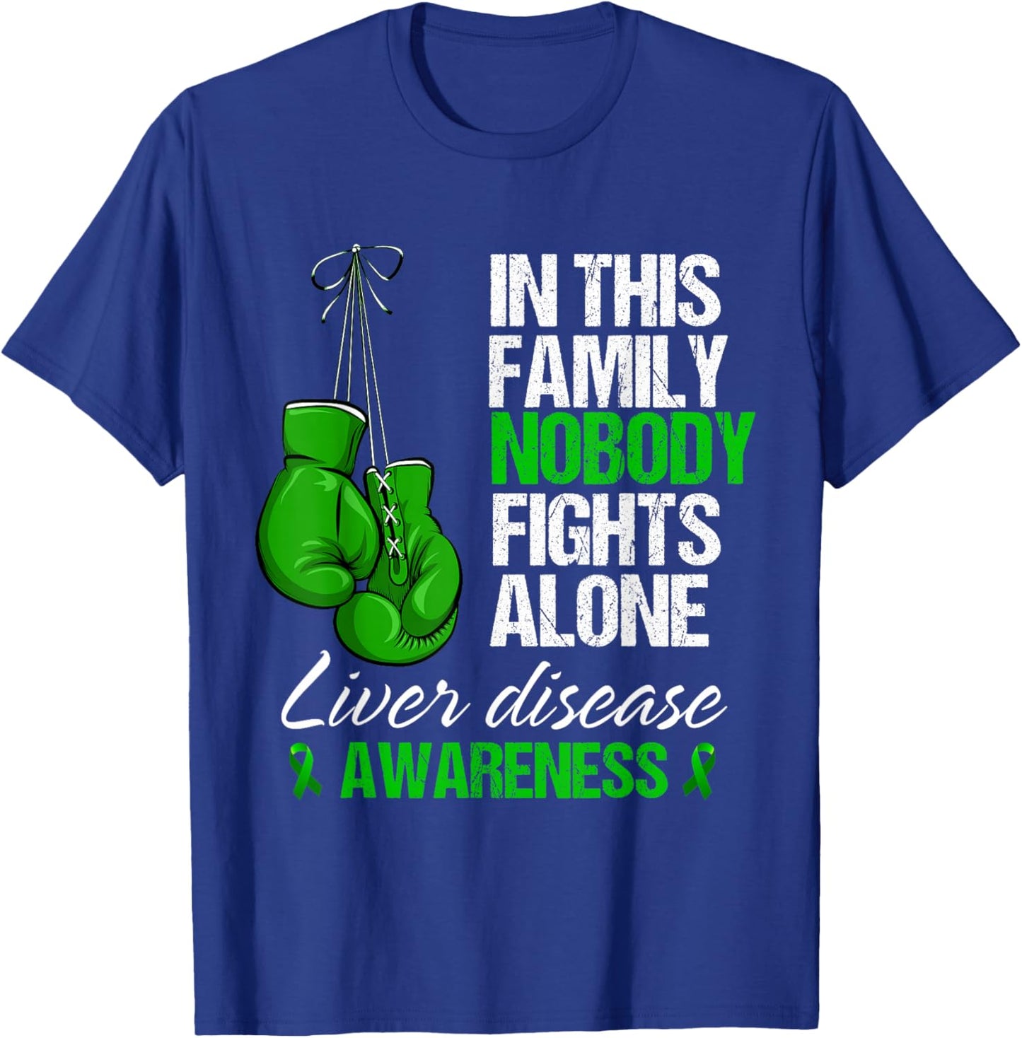 In This Family Nobody Fights Alone Liver Disease Awareness T-Shirt - T-Shirt | Royal