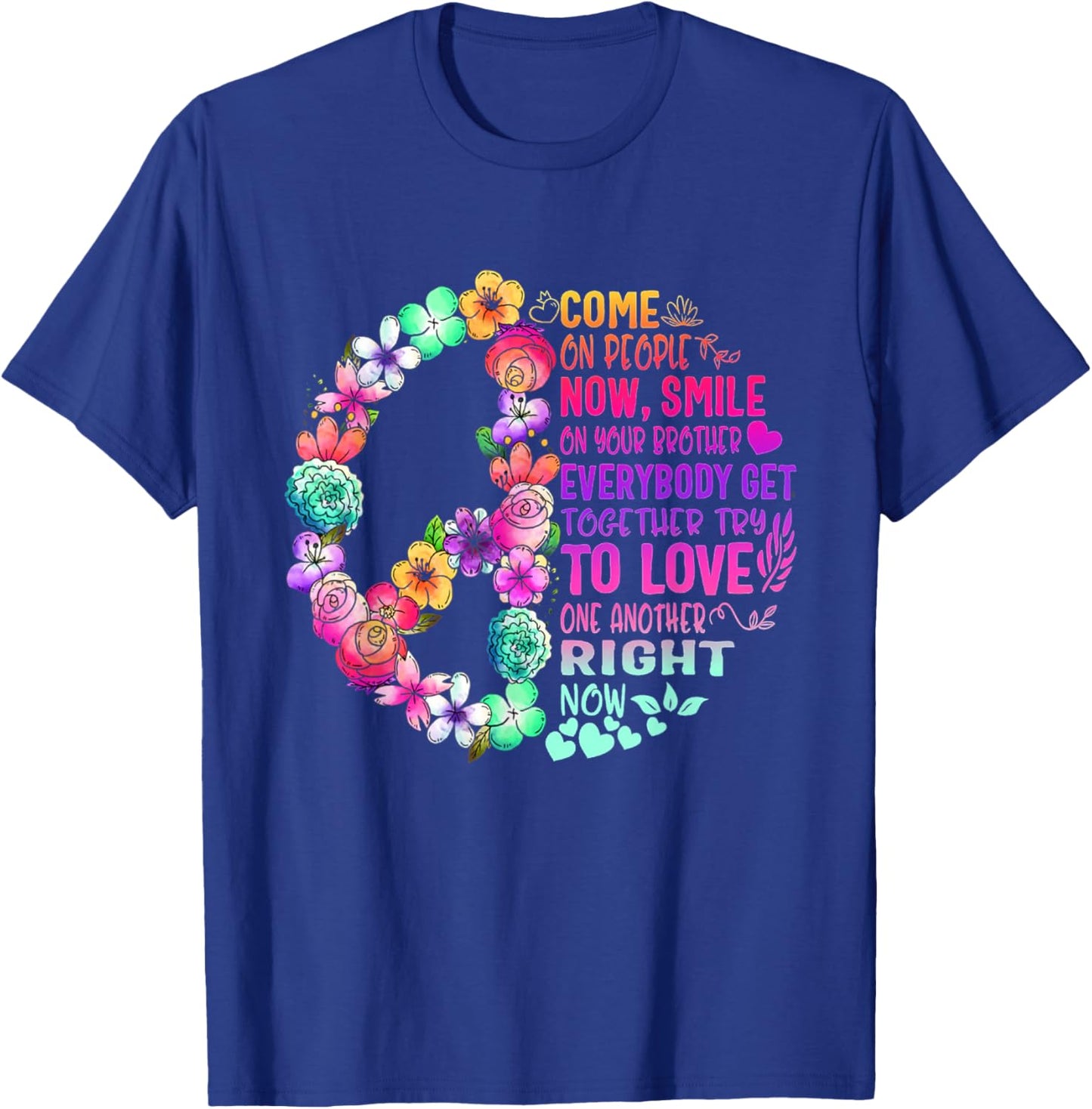 Hippie Come On People Now Smile On Your Brother T-Shirt - T-Shirt | Royal