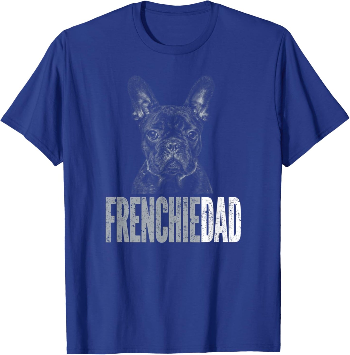 Frenchie Dad | French Bulldog Father Dog Dad Women Kids T-Shirt - T-Shirt | Royal