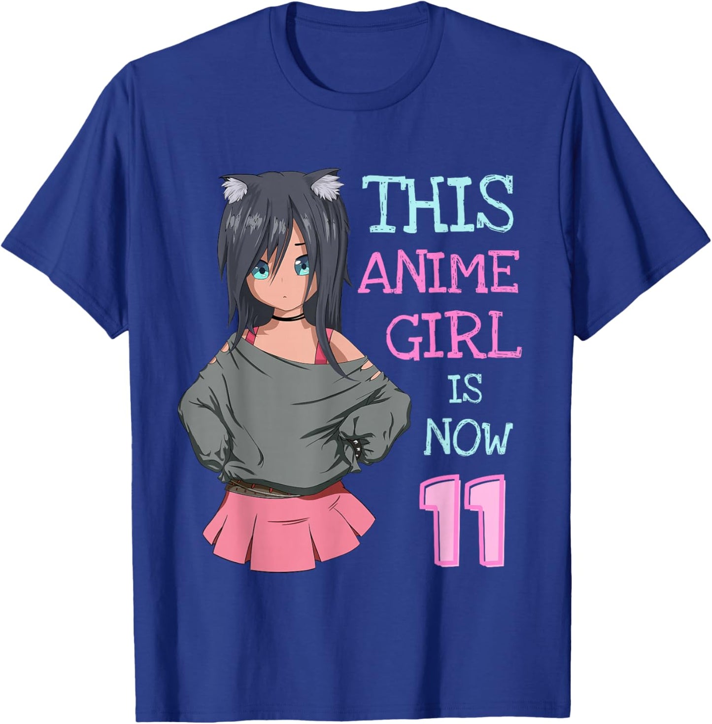 This Anime Girl Is Now 11 Years Old Birthday Girl Kawaii T-Shirt - T-Shirt | Royal