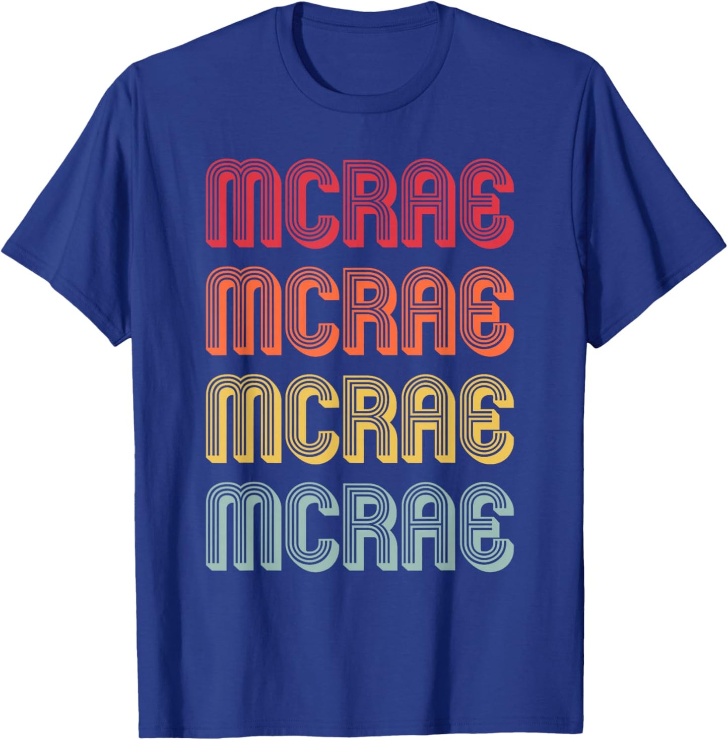 McRae Gift Surname Funny Retro Vintage 80s Birthday Reunion T-Shirt - T-Shirt | Royal