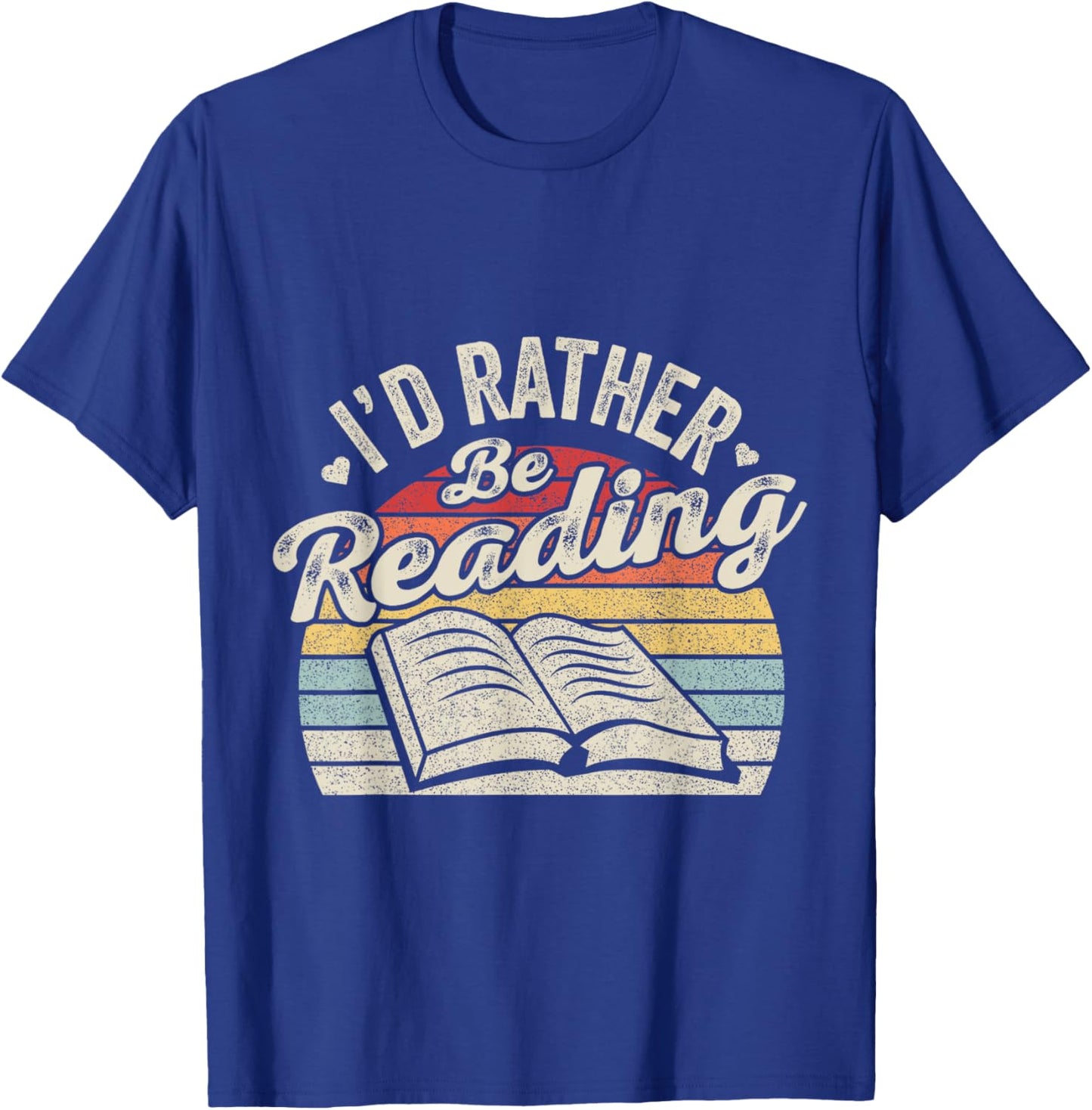 Retro Vintage I'd Rather Be Reading Book Lover Reader T-Shirt - T-Shirt | Royal