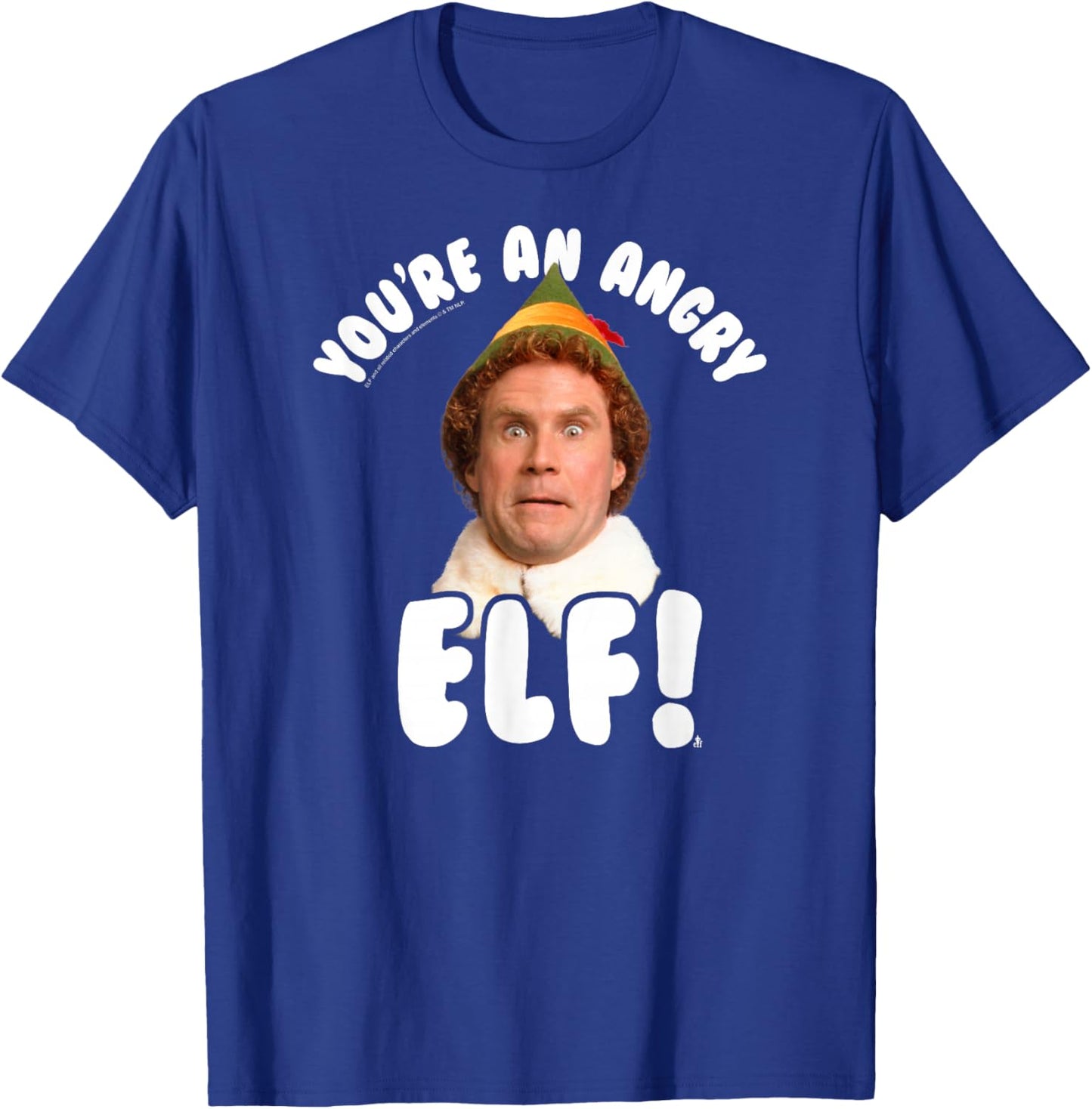 Elf You're an Angry Elf Funny Christmas Movie T-Shirt - T-Shirt | Royal