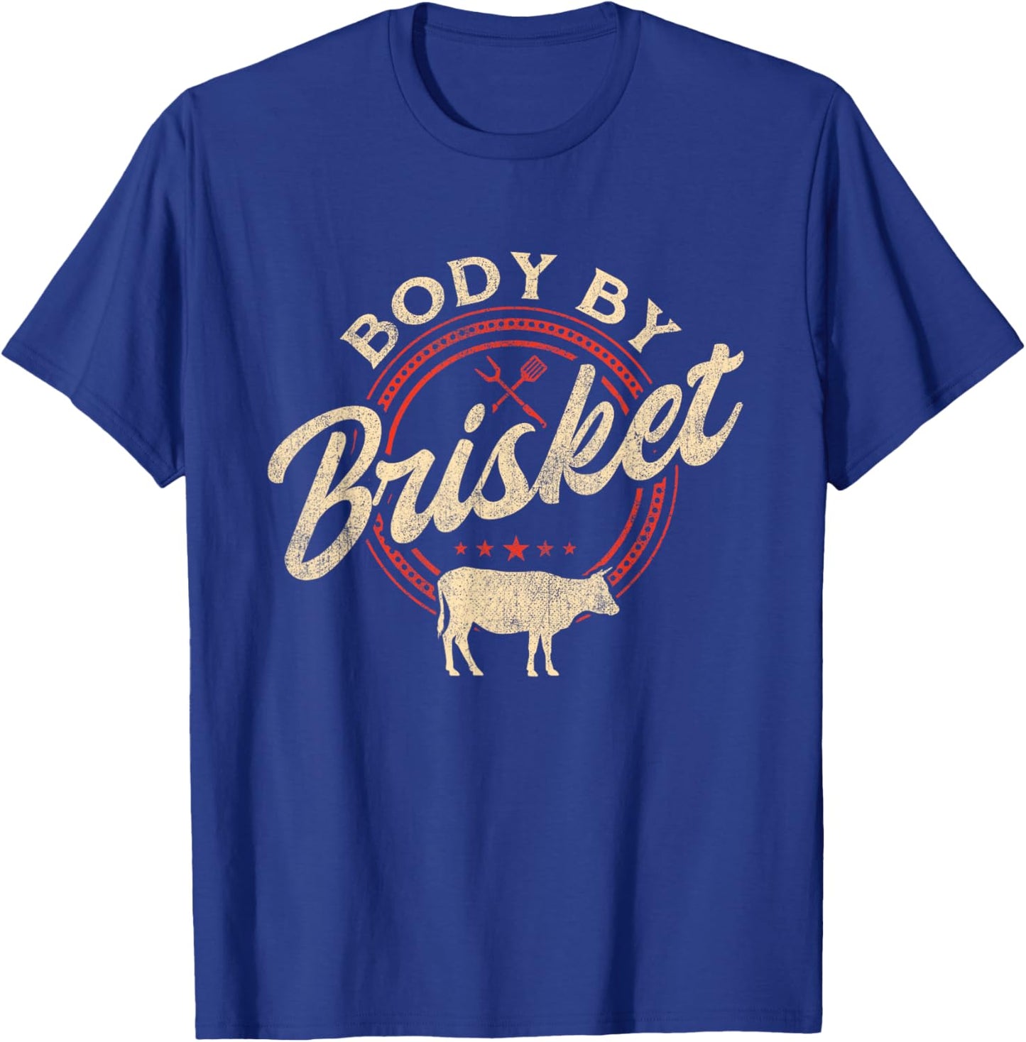 Body By Brisket - Pitmaster BBQ Lover Smoker Grilling T-Shirt - T-Shirt | Royal