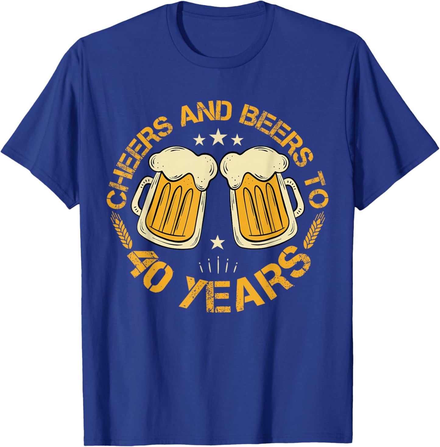 Cheers And Beers To 40 Years Funny Birthday Party Drinker T-Shirt - T-Shirt | Royal