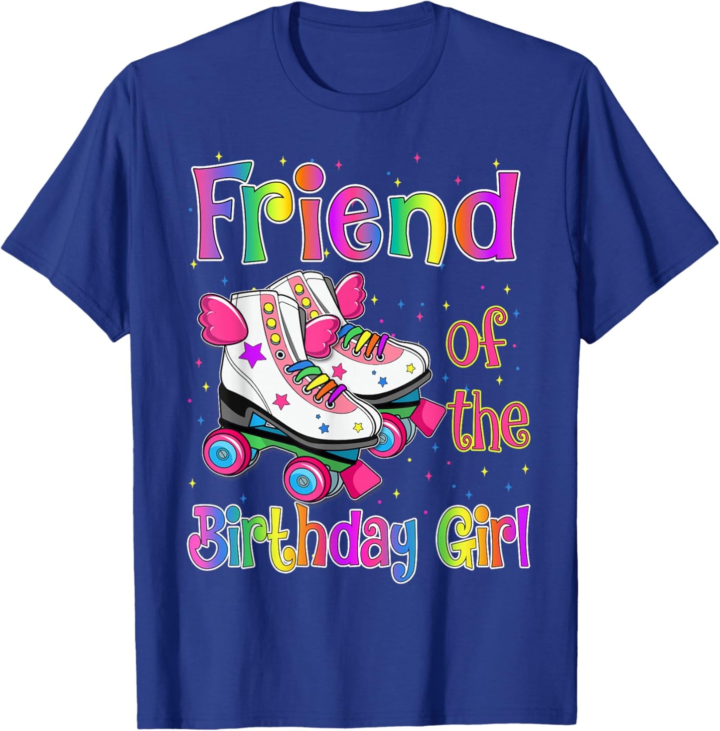 Friend Birthday Girl Rolling Skate Birthday family Party T-Shirt - T-Shirt | Royal