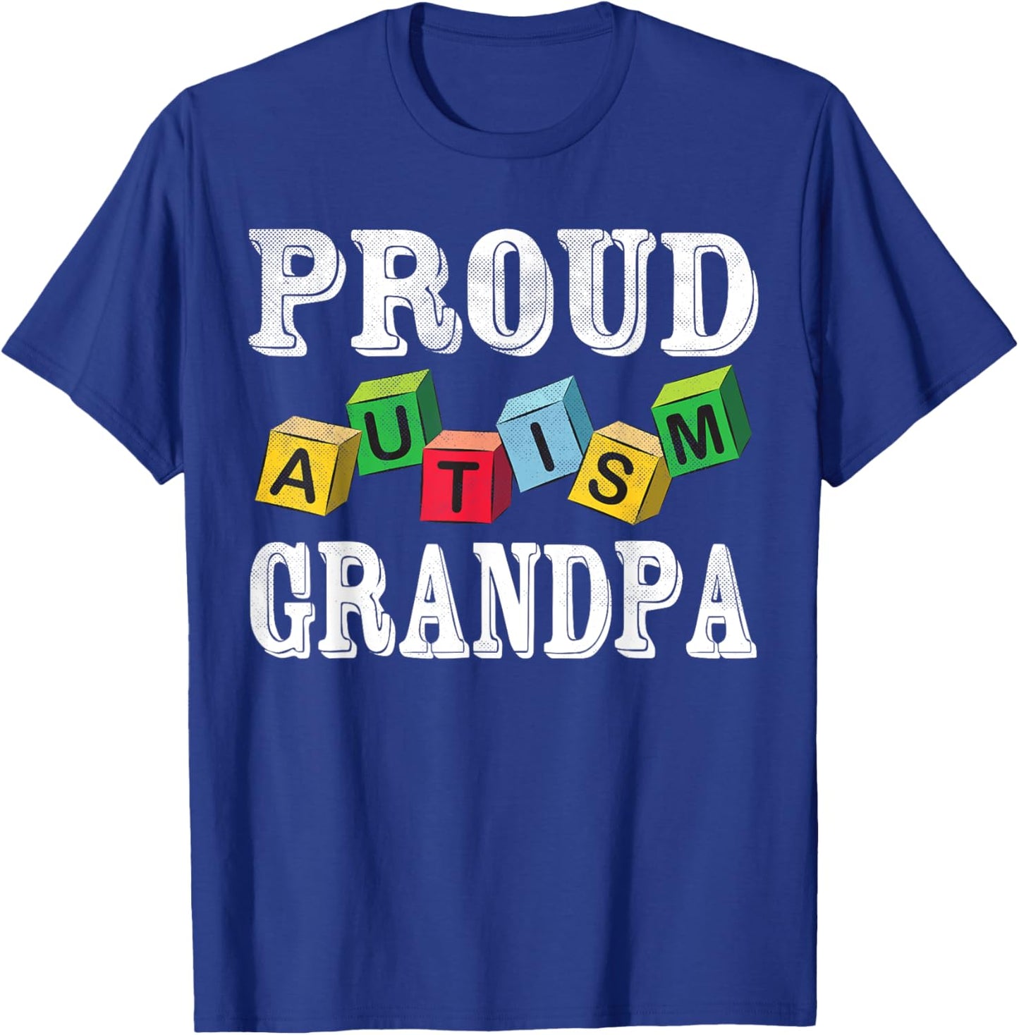 Proud Autism Grandpa For Autistic Grandkids Grandpa T-Shirt - T-Shirt | Royal