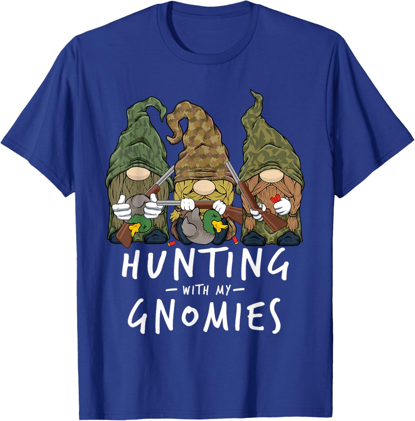 Hunter Gnomes Hunting with My Gnomies Duck Hunting T-Shirt - T-Shirt | Royal