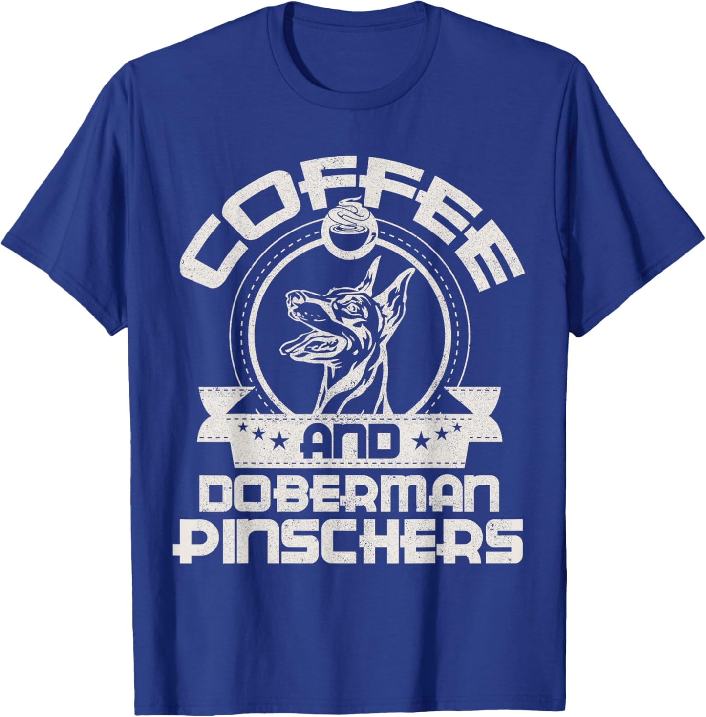 Coffee And Doberman Pinscher Coffee Drinking Dog Owner Lover T-Shirt - T-Shirt | Royal