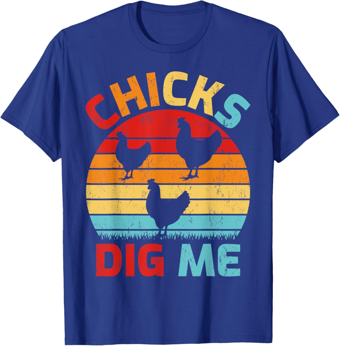Vintage Retro Chicks Dig Me Farming Chicken Farmer T-Shirt - T-Shirt | Royal