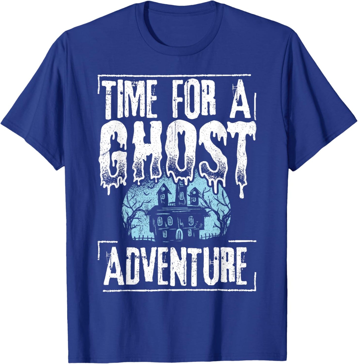 Time for a ghost adventure - halloween spooky paranormal T-Shirt - T-Shirt | Royal