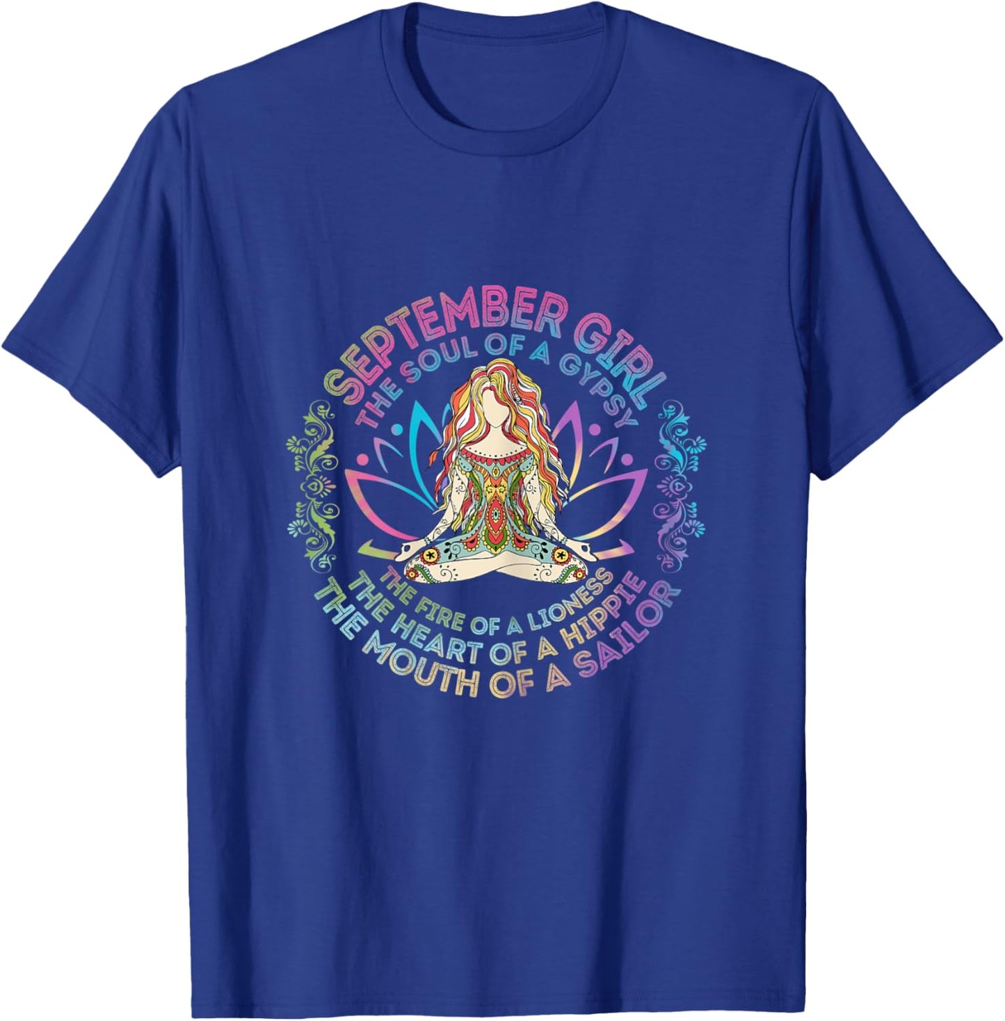 September Girl The Soul Of A Gypsy Birthday Hippie Soul T-Shirt - T-Shirt | Royal