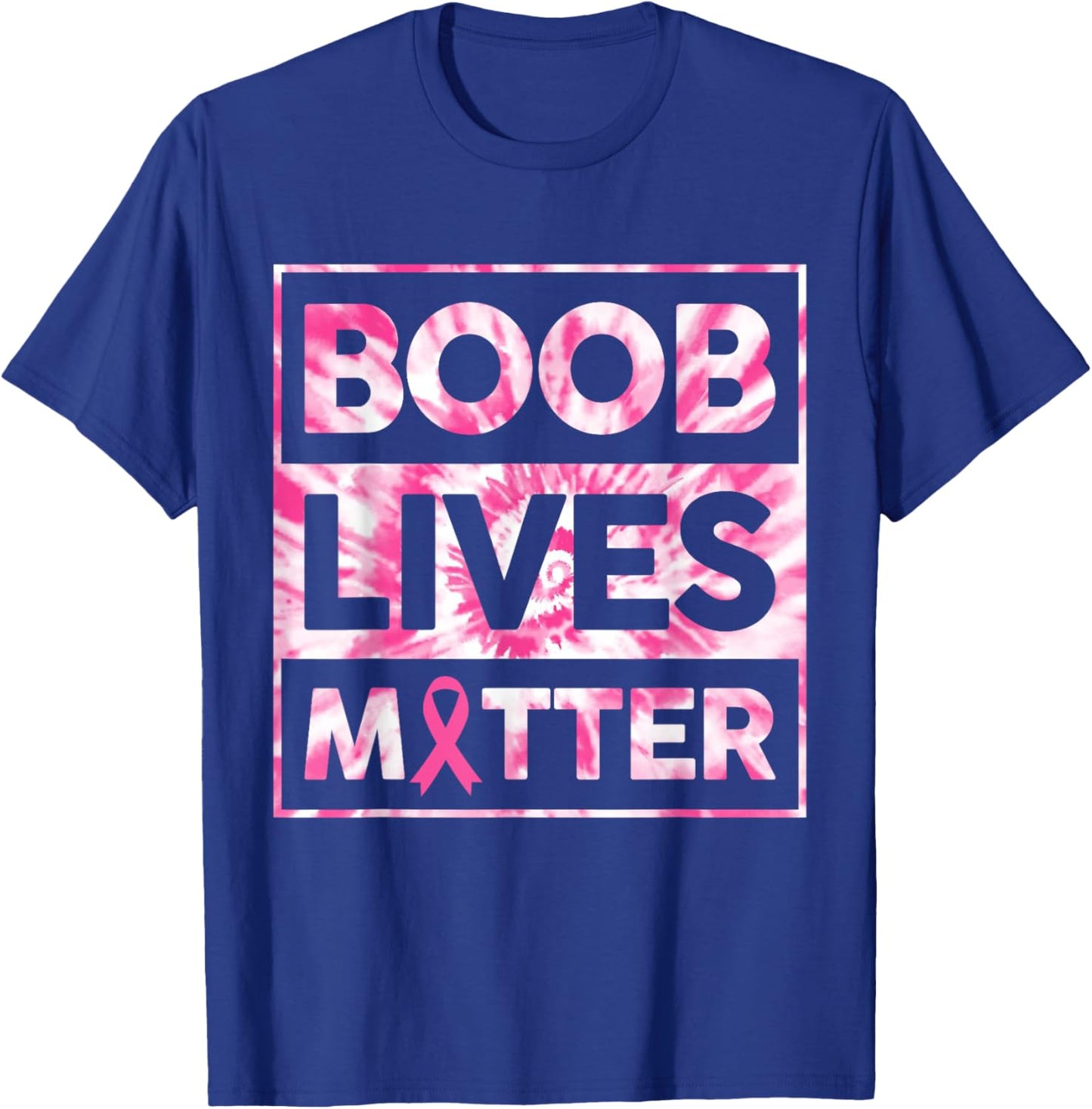 Boob Lives Matter Pink Warrior Breast Cancer Awareness Month T-Shirt - T-Shirt | Royal
