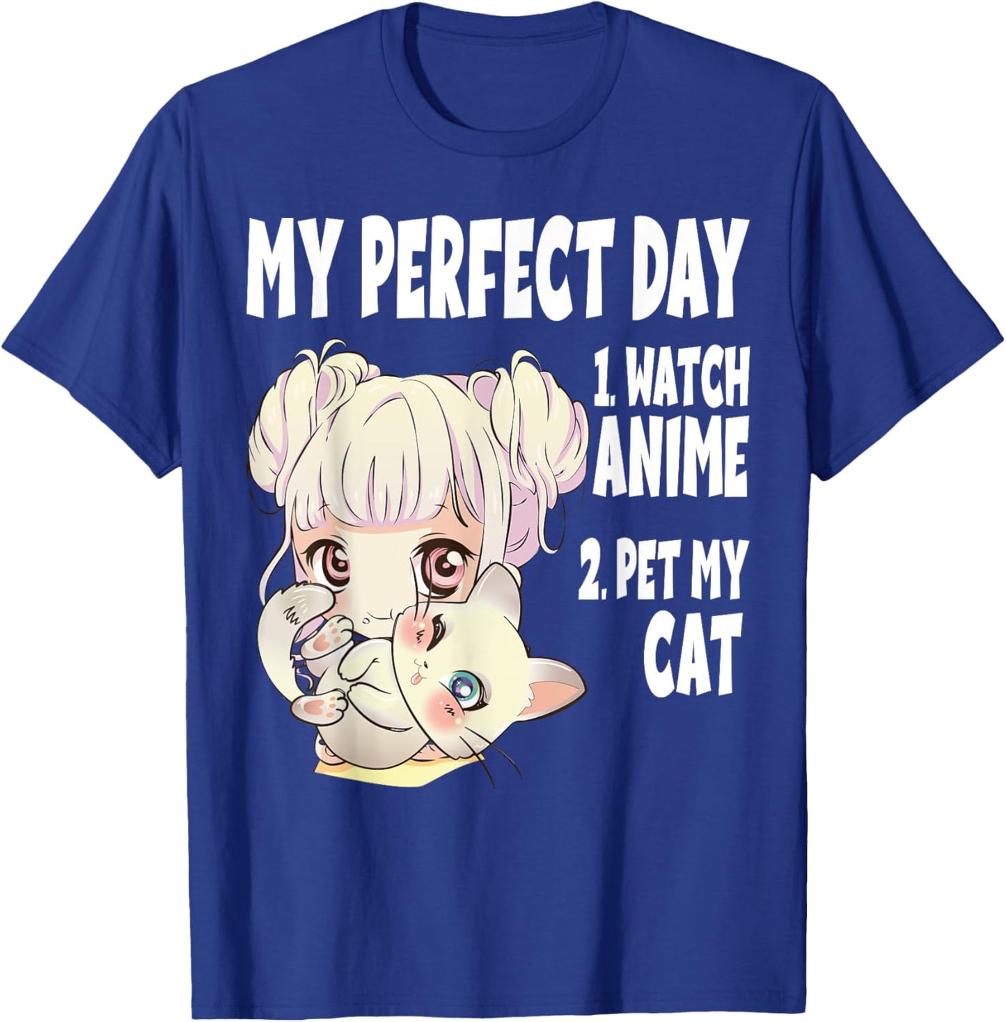 Funny My Perfect day Anime and Cat Lover Manga T-Shirt - T-Shirt | Royal