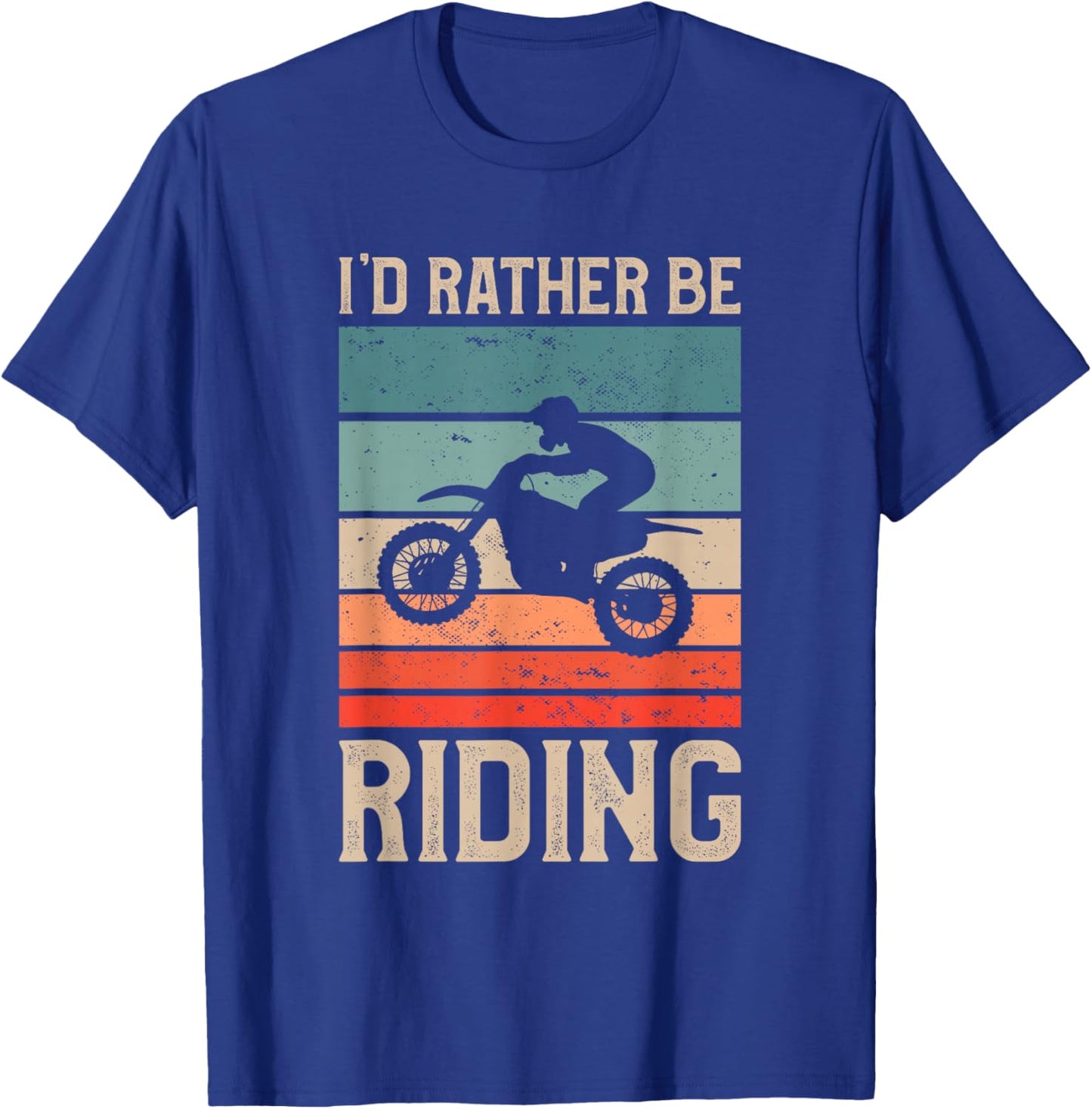 I'd Rather Be Riding Dirt Bike Motocross Racing T-Shirt - T-Shirt | Royal