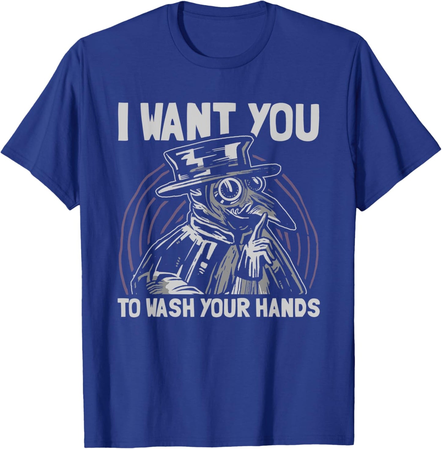 Plague Doctor I Want You To Wash Your Hands Medieval T-Shirt - T-Shirt | Royal