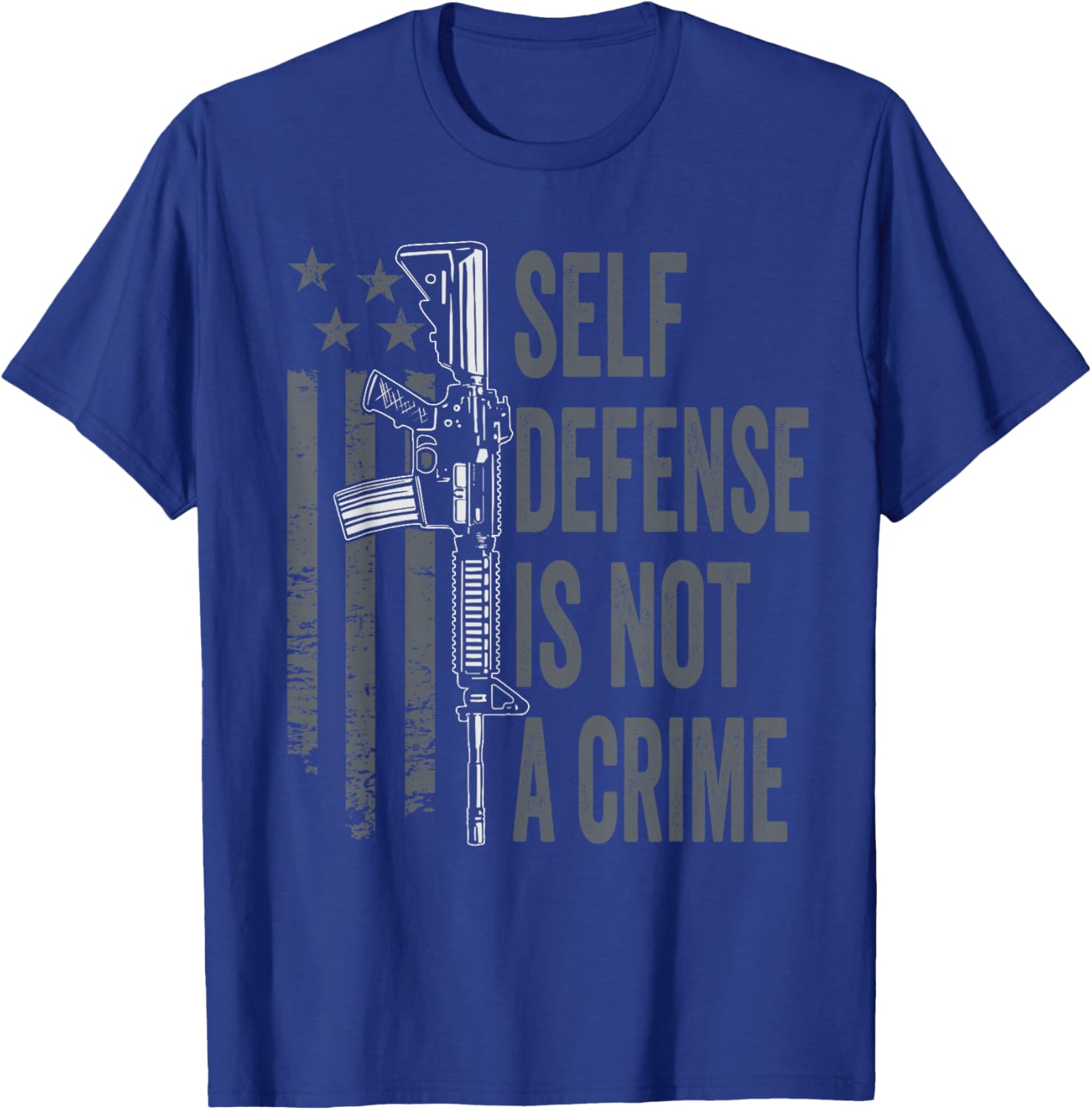Self Defense Is Not A Crime - Pro Gun USA AR15 Rifle T-Shirt - T-Shirt | Royal