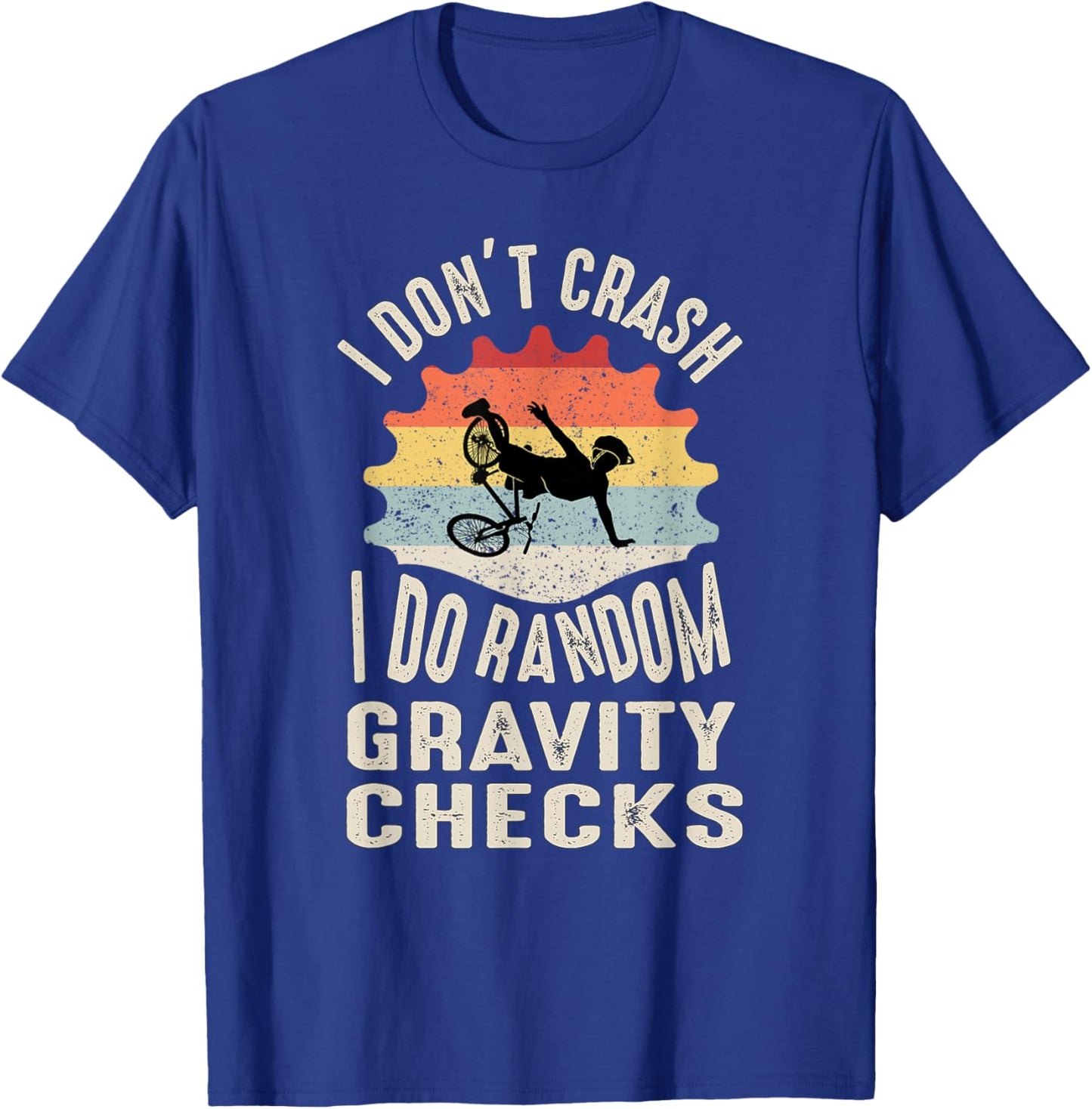 Bicycle Saying for Cyclists MTB BMX T-Shirt - T-Shirt | Royal