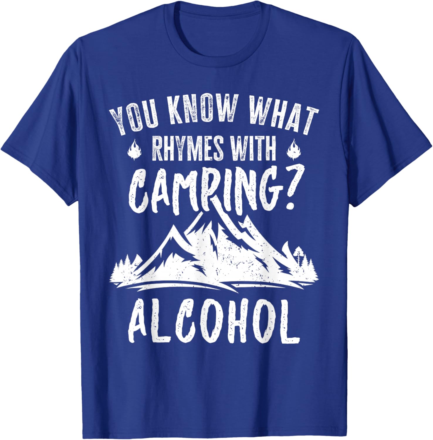 You Know What Rhymes With Camping Alcohol Vintage Funny T-Shirt - T-Shirt | Royal