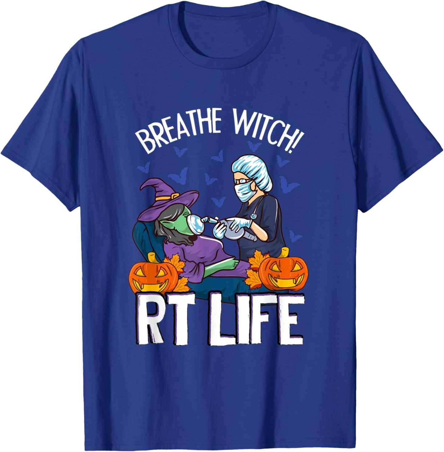 Respiratory Therapist Halloween Breathe Witch RT Lifes T-Shirt - T-Shirt | Royal