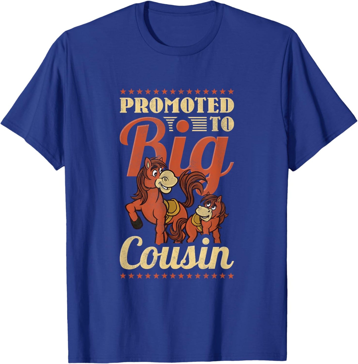 Promoted To Big Cousin, Horse T-Shirt - T-Shirt | Royal
