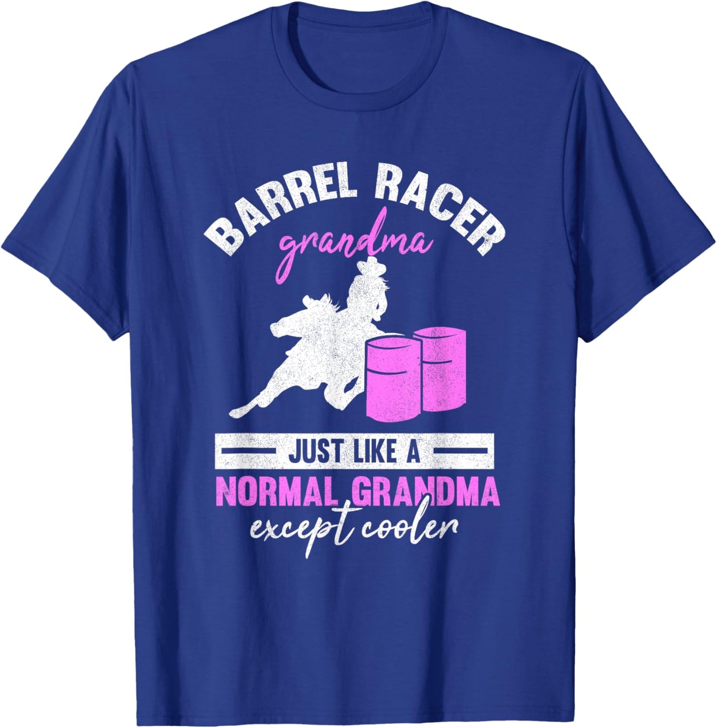 Barrel Racer Grandma Rodeo Grandmother Horse Barrel Racing T-Shirt - T-Shirt | Royal
