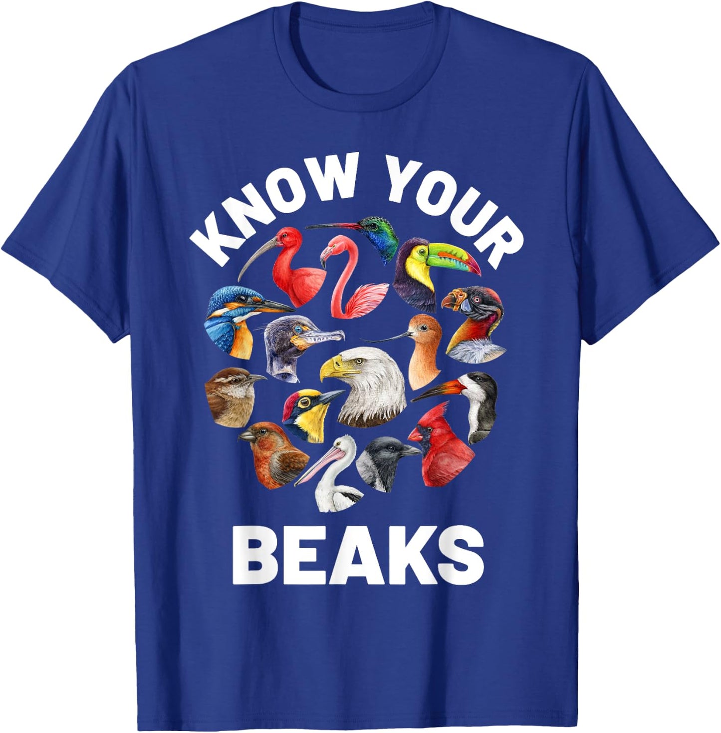 Know Your Beaks Types of Birds Shirt for Birdwatcher T-Shirt - T-Shirt | Royal