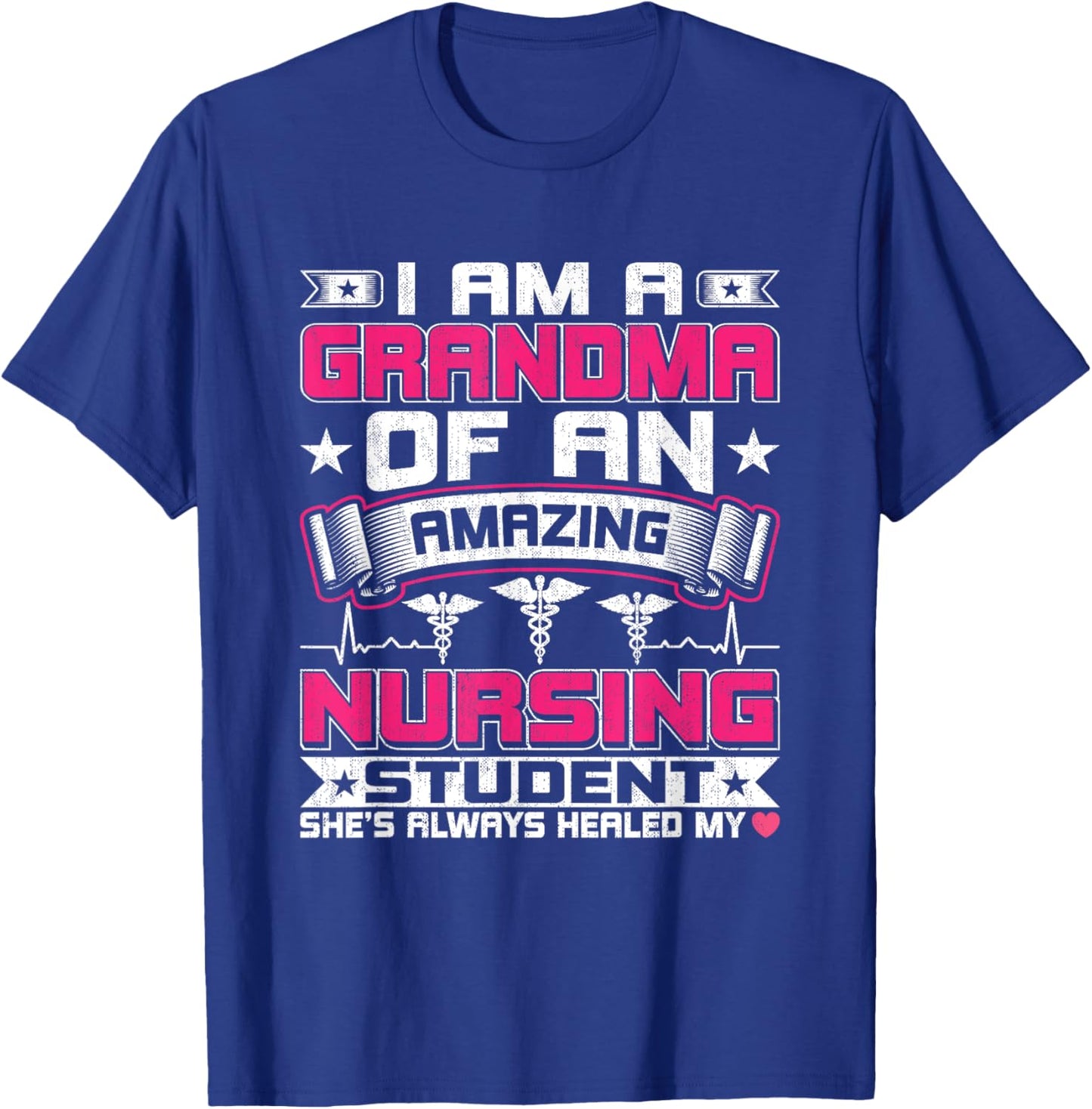 I'm a Grandma of an Amazing Nursing Student's Grandmother T-Shirt - T-Shirt | Royal