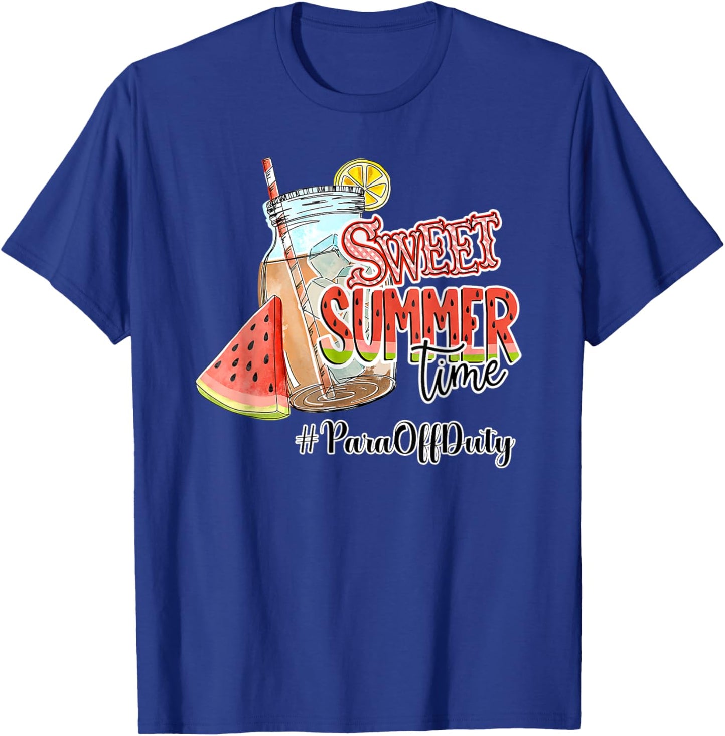 Sweet Summer Time Happy Last Day Of School PARA Off Duty Men Women T-Shirt - T-Shirt | Royal