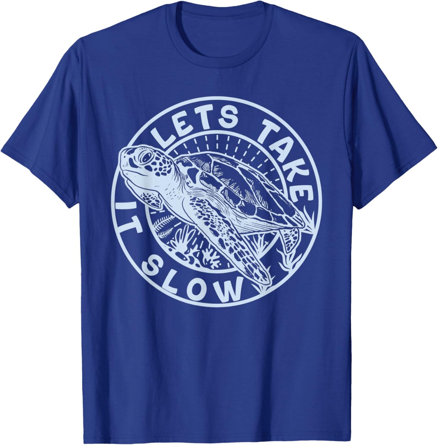 Lets take it slow - turtle T-Shirt - T-Shirt | Royal